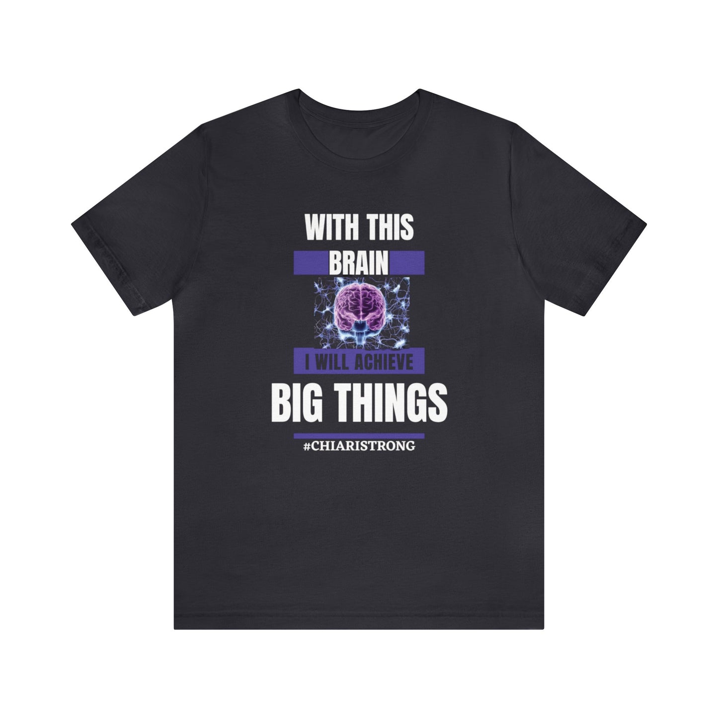 With this Brain I will Achieve Big Things Unisex Jersey Tee