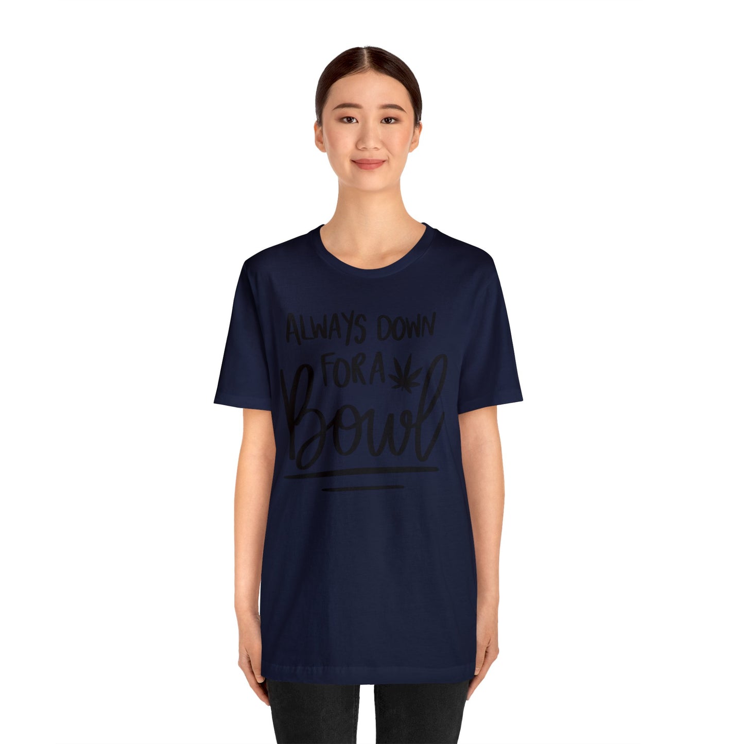 Always Down for a Bowl Unisex Jersey Tee