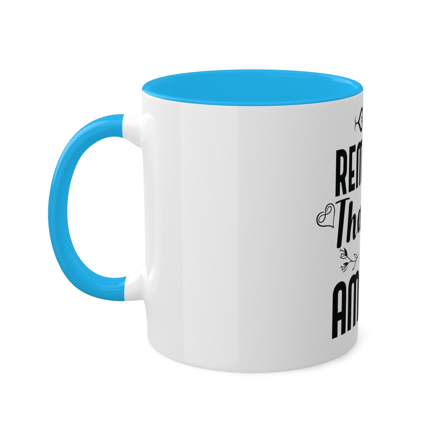 Remember You are Amazing, Personalized Custom Mug