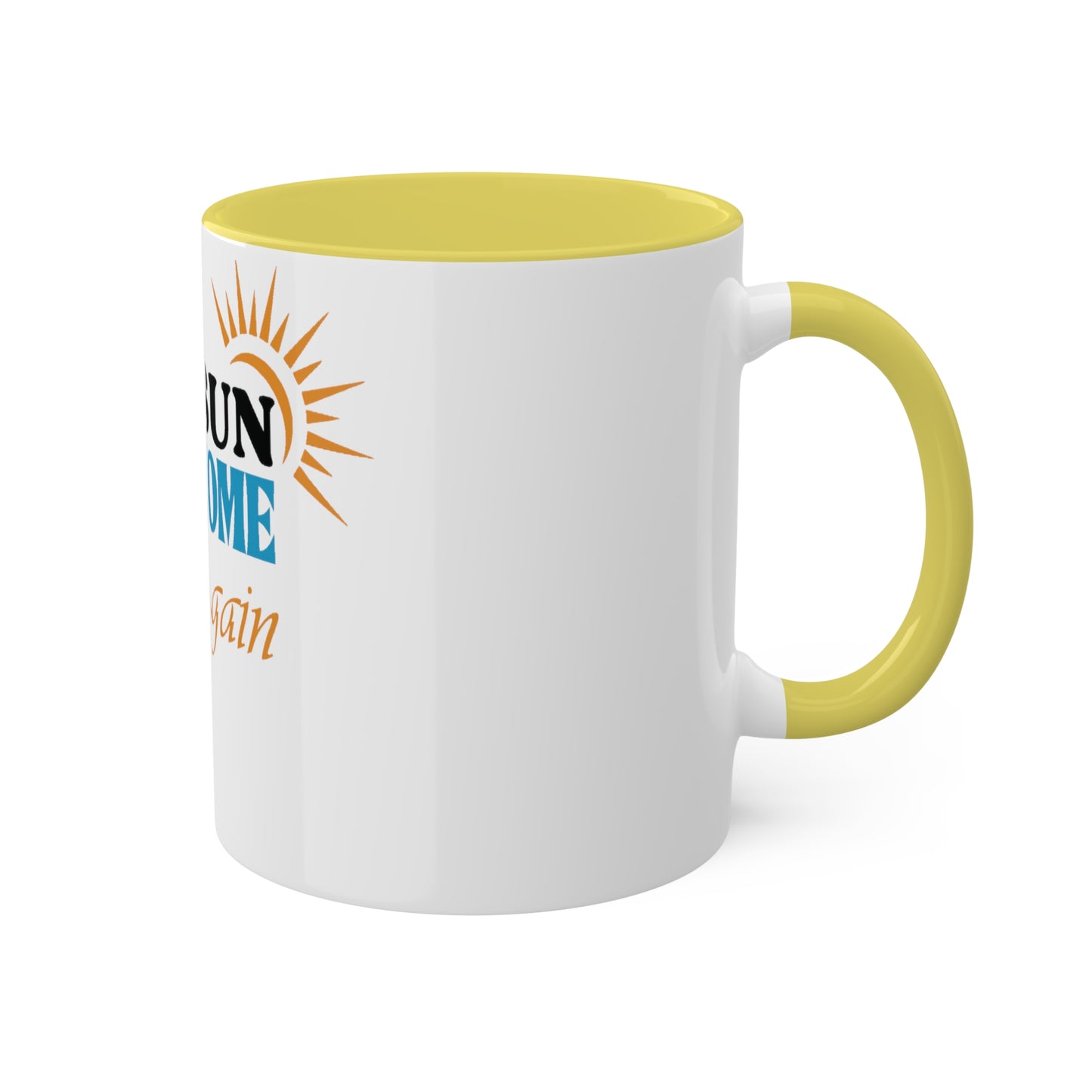 The Sun will Come Out, Custom Personalized Mug