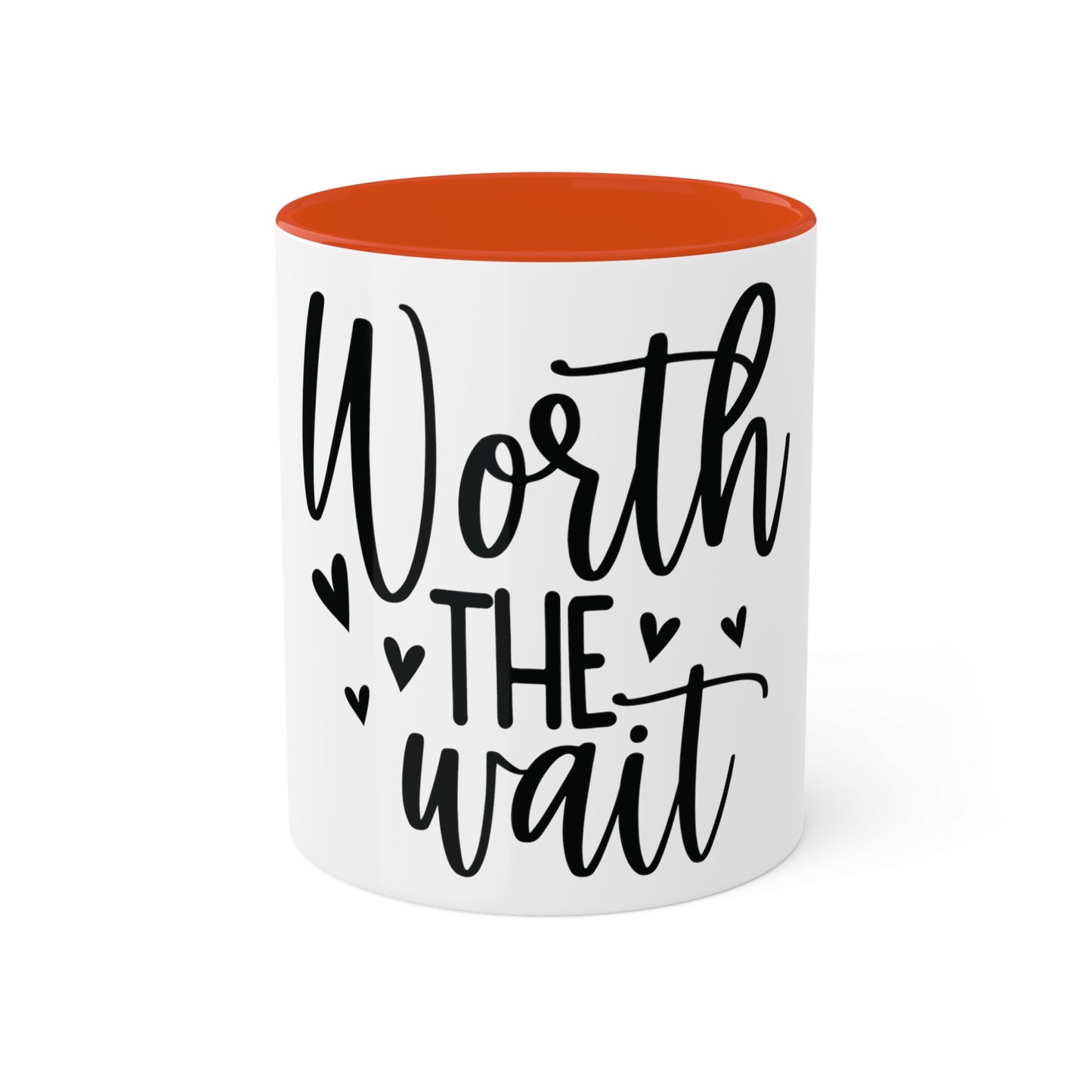 Worth the Wait, Custom Personalized Mug