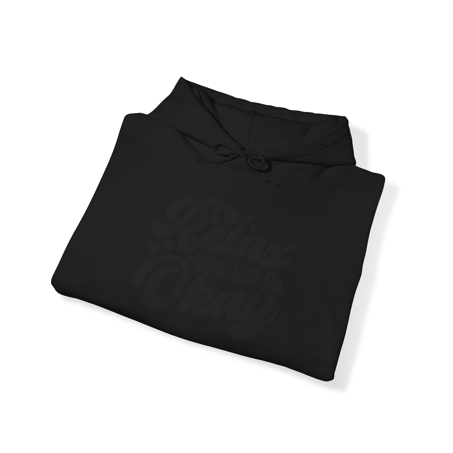 Relax You will be OK Blend™ Hooded Sweatshirt