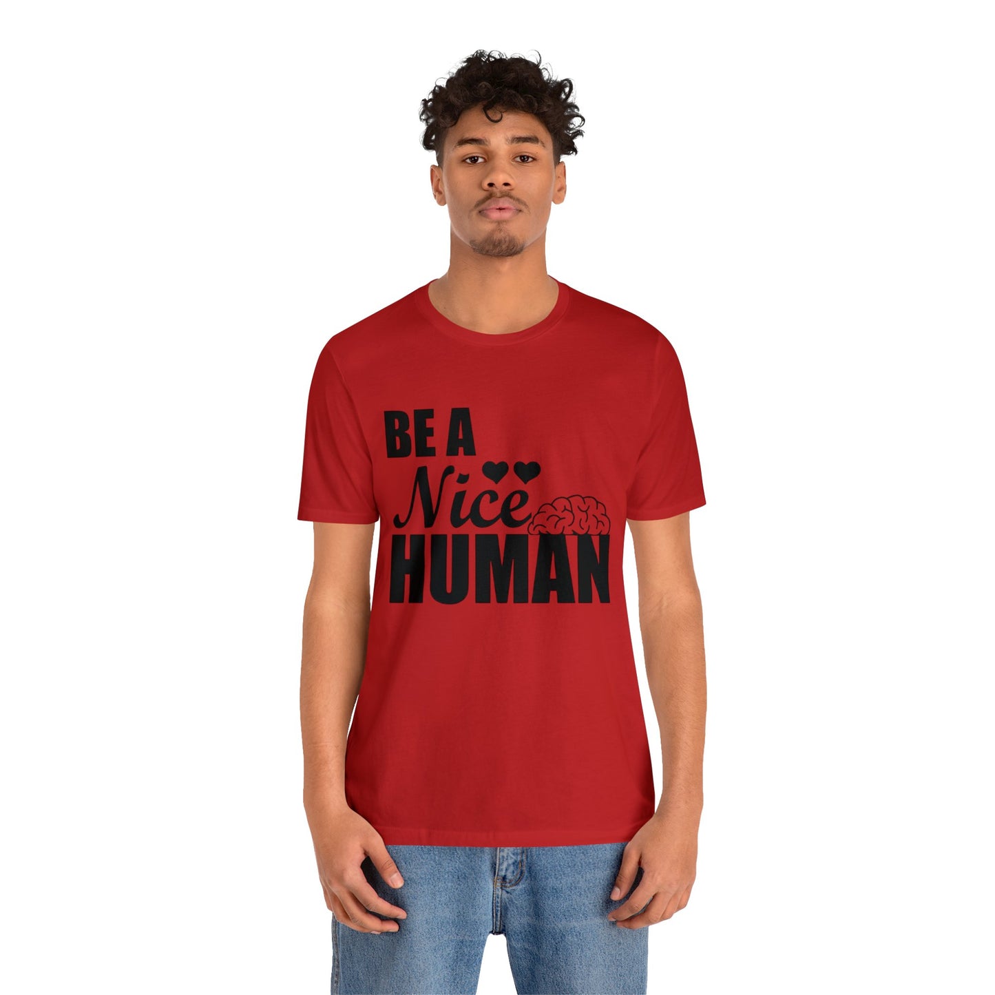 Be A Nice Human Unisex Jersey Tee