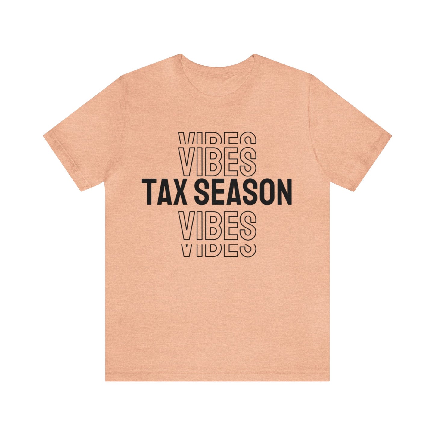 Tax Season Vibes Unisex Jersey Tee