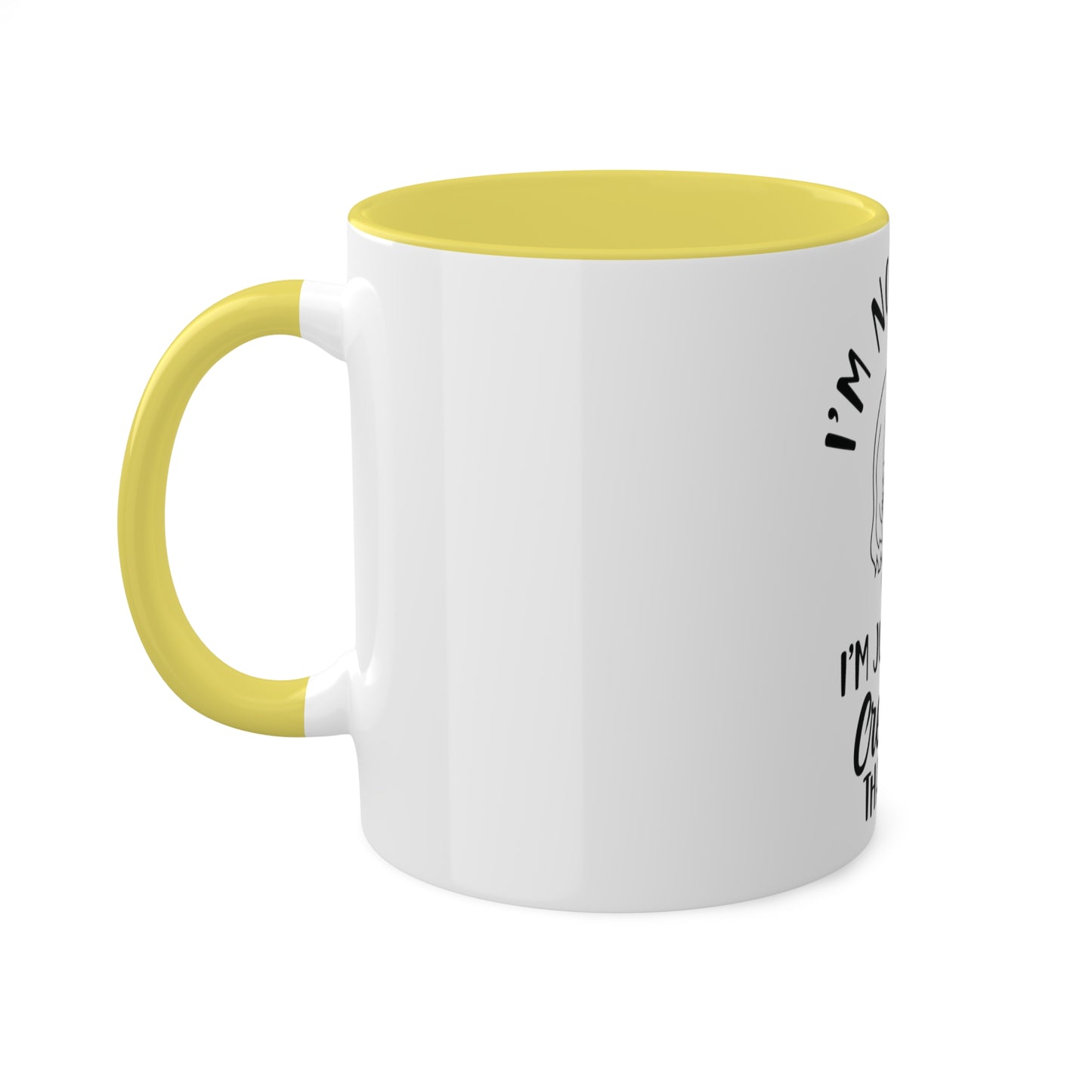 Im not Wierd...Im More Creative, Custom Personalized Mug