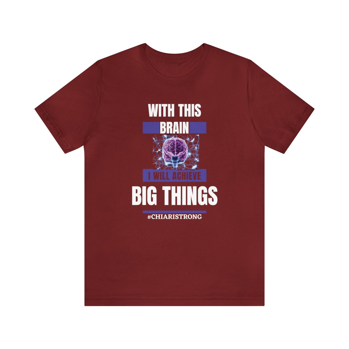 With this Brain I will Achieve Big Things Unisex Jersey Tee