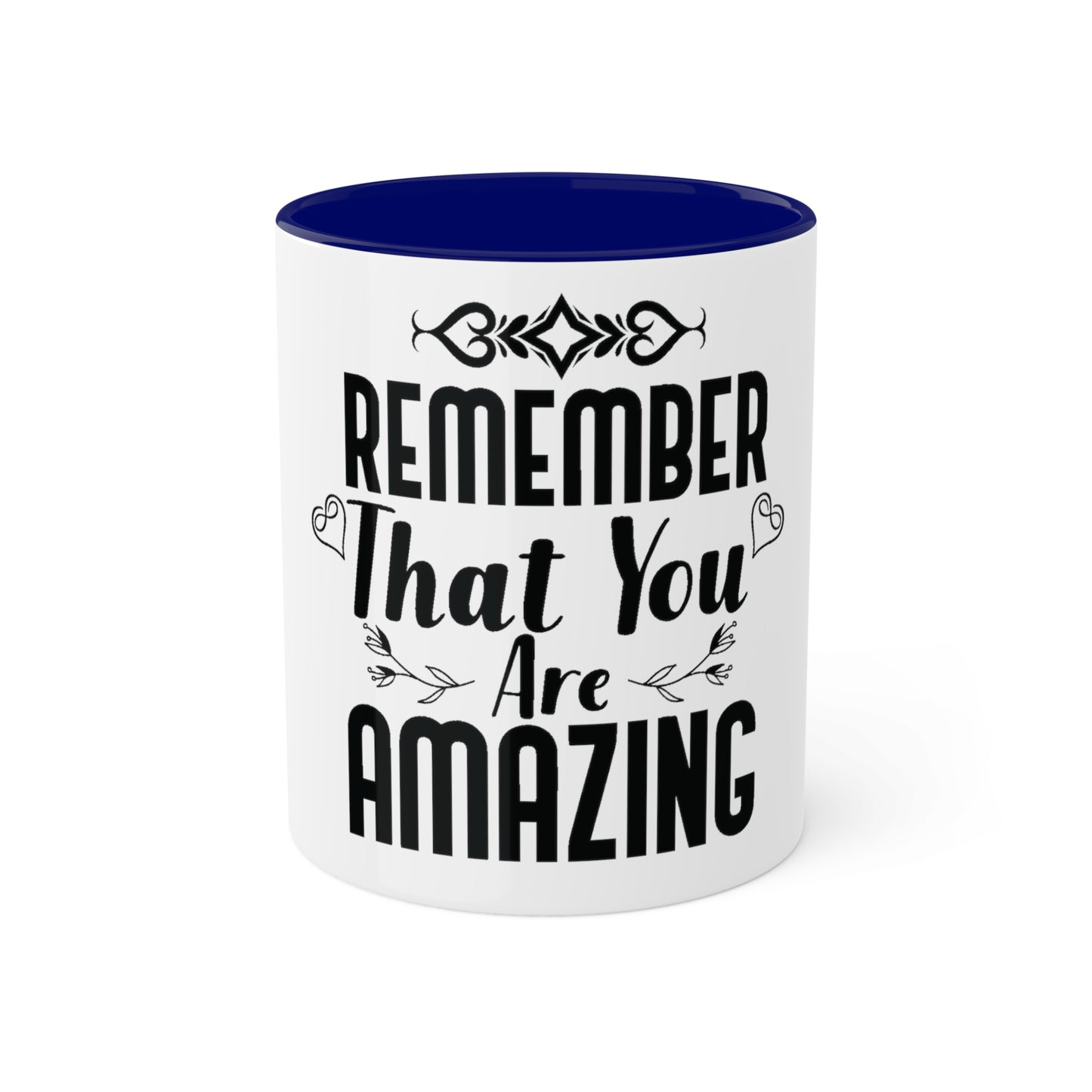 Remember You are Amazing, Personalized Custom Mug