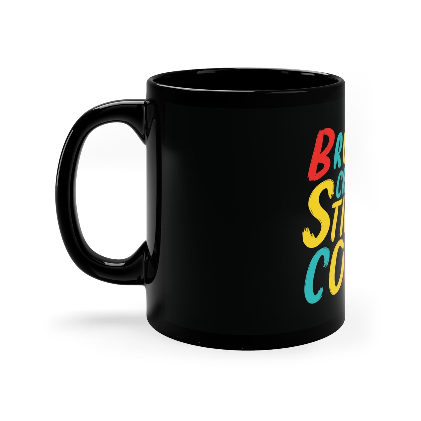 Broken Crayons still Color Custom Mug