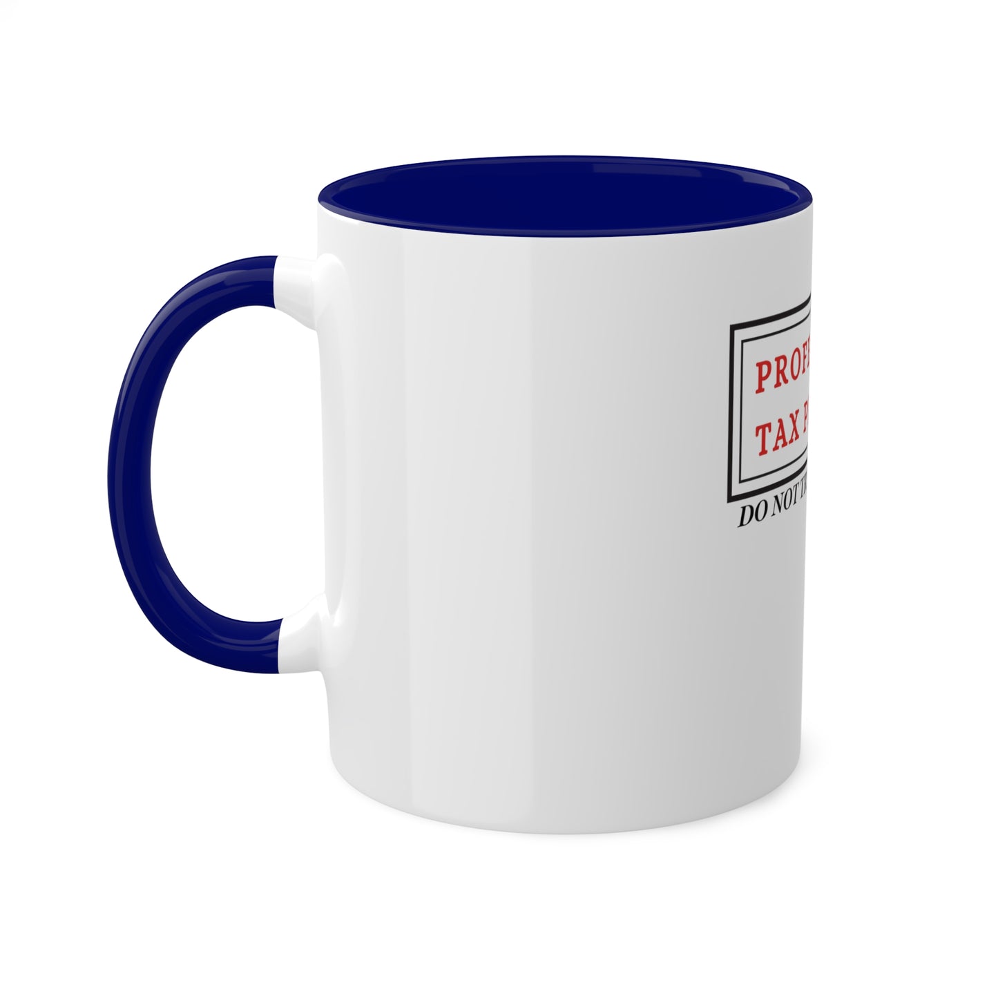 Pro Tax Preparer - Dont try at home Custom Personalized Mug