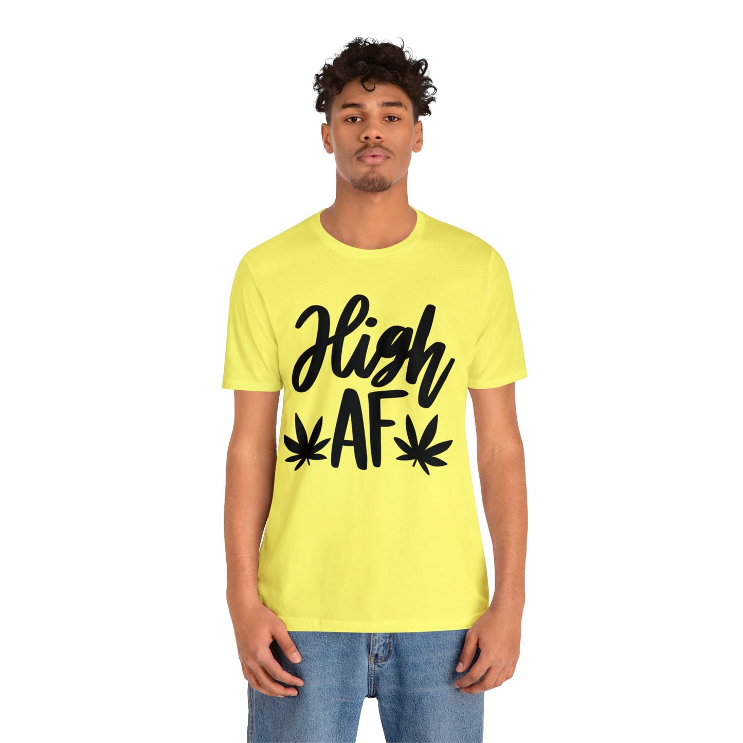 High AF Unisex Jersey Tee