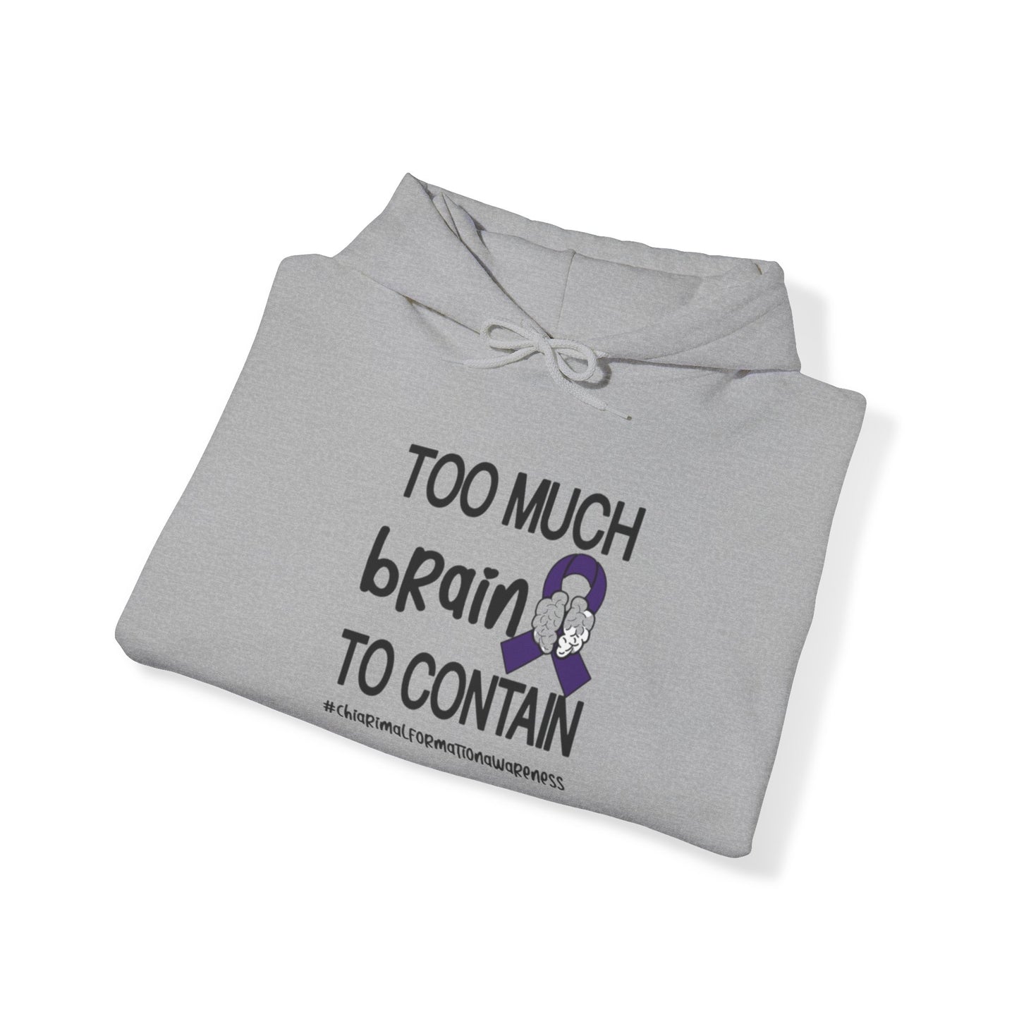 Too much Brain to Contain Blend™ Hooded Sweatshirt