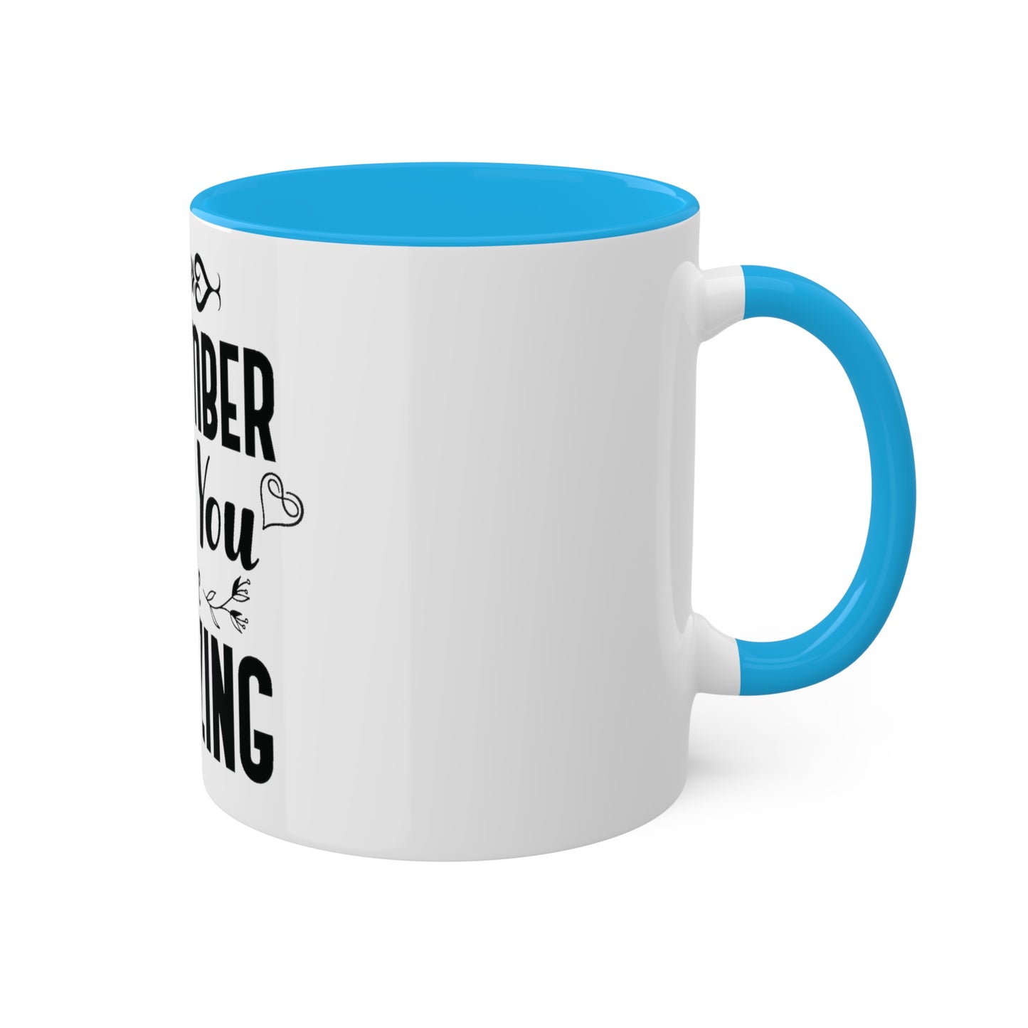 Remember You are Amazing, Personalized Custom Mug