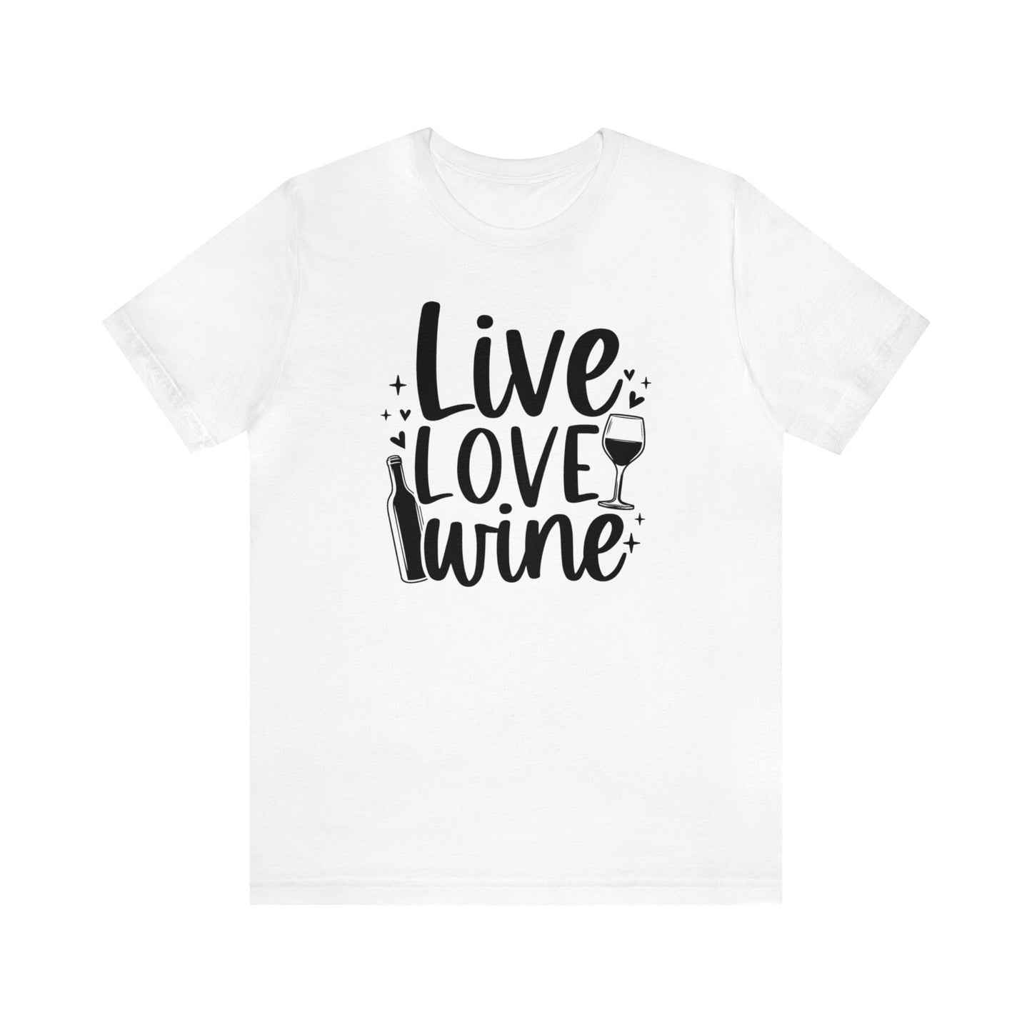 Live Love Wine Unisex Jersey Tee