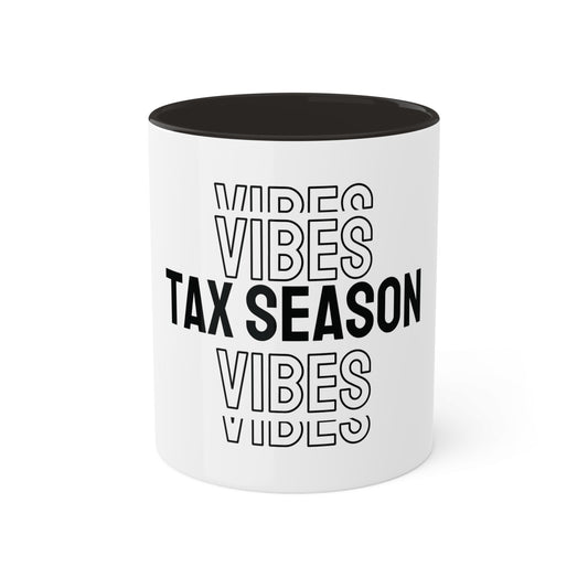 Tax Season Vibes, Custom Personalized Mug