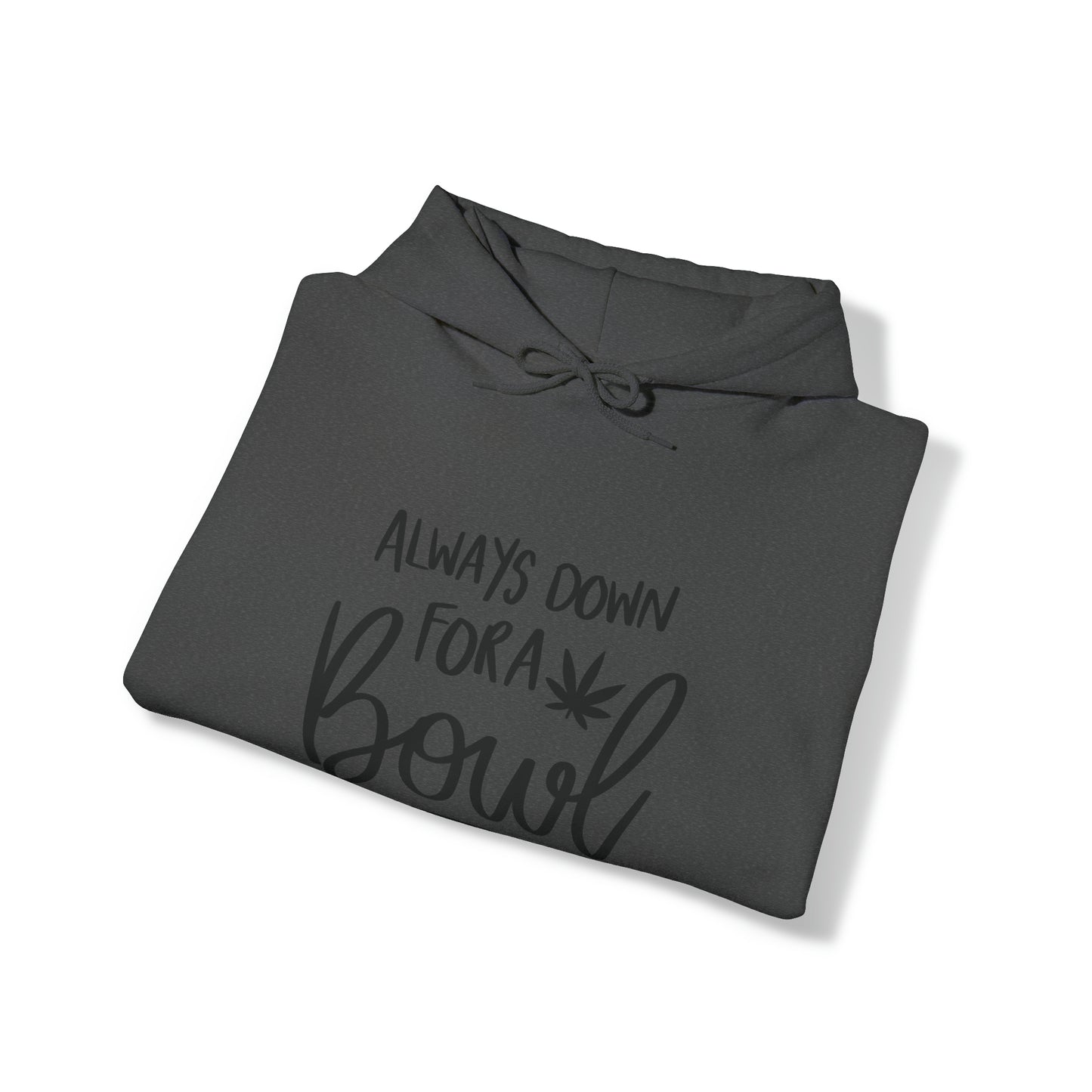 Always Down for a Bowl Unisex Pullover Hoodie Blend™ Sweatshirt