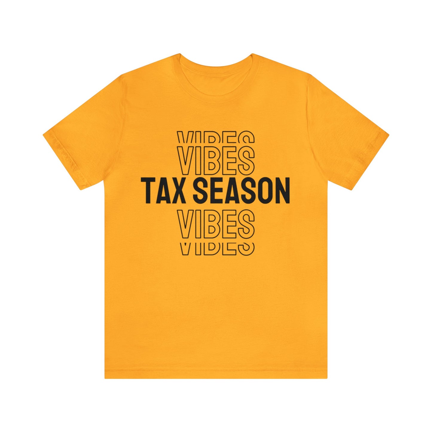 Tax Season Vibes Unisex Jersey Tee