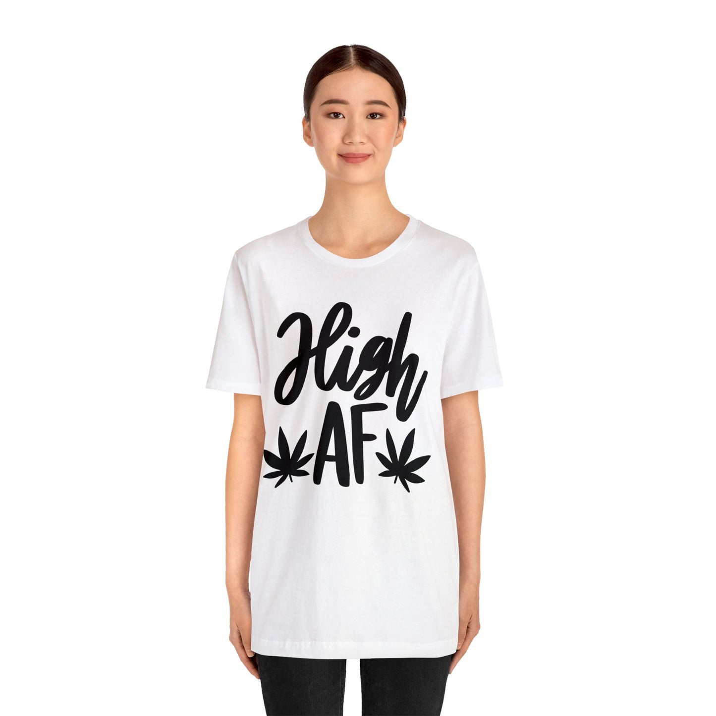 High AF Unisex Jersey Tee