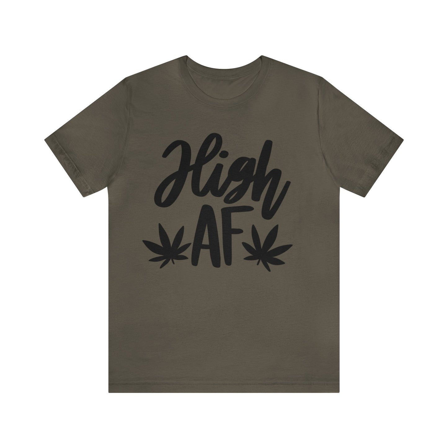 High AF Unisex Jersey Tee