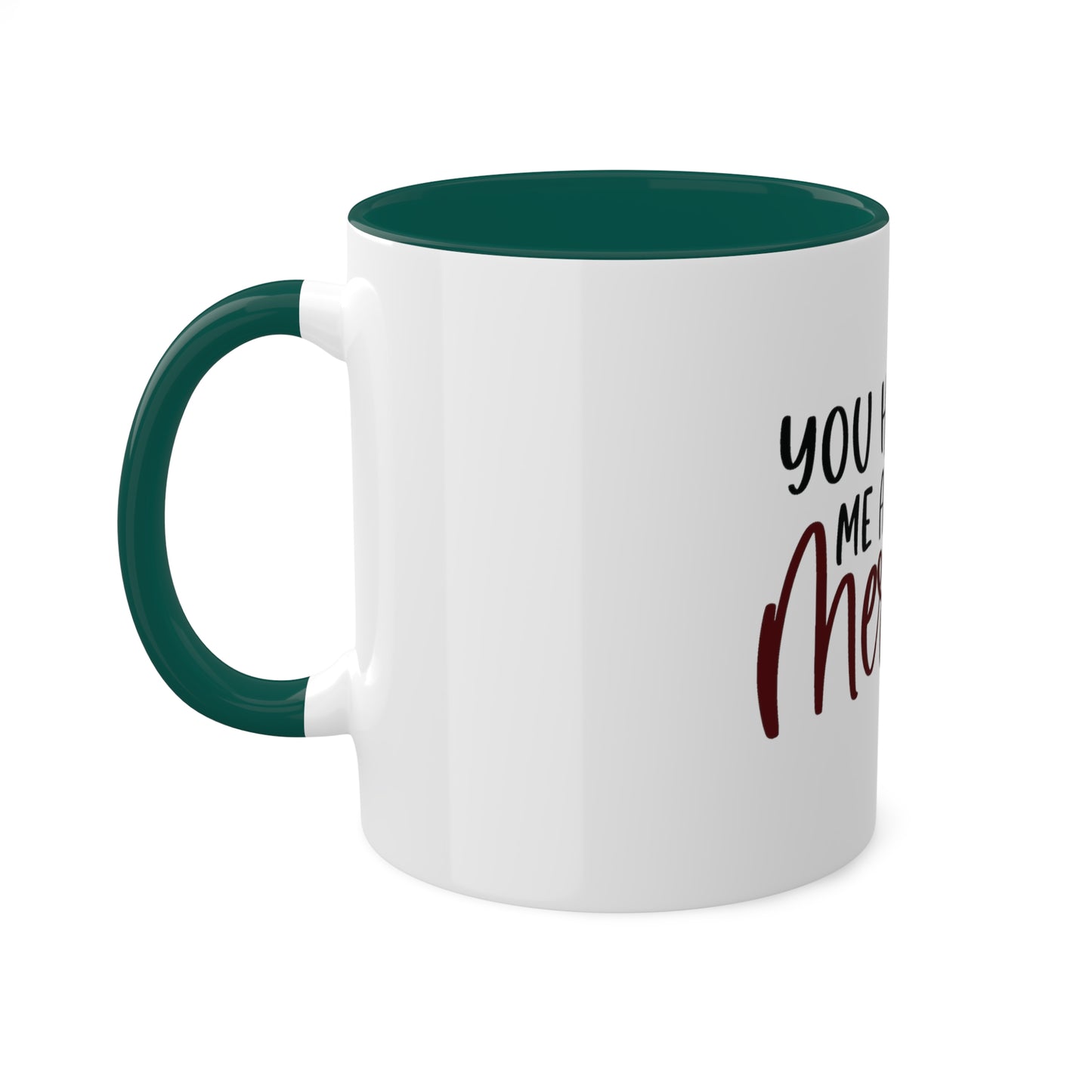 You had me at Merlot Custom Personalized Mug