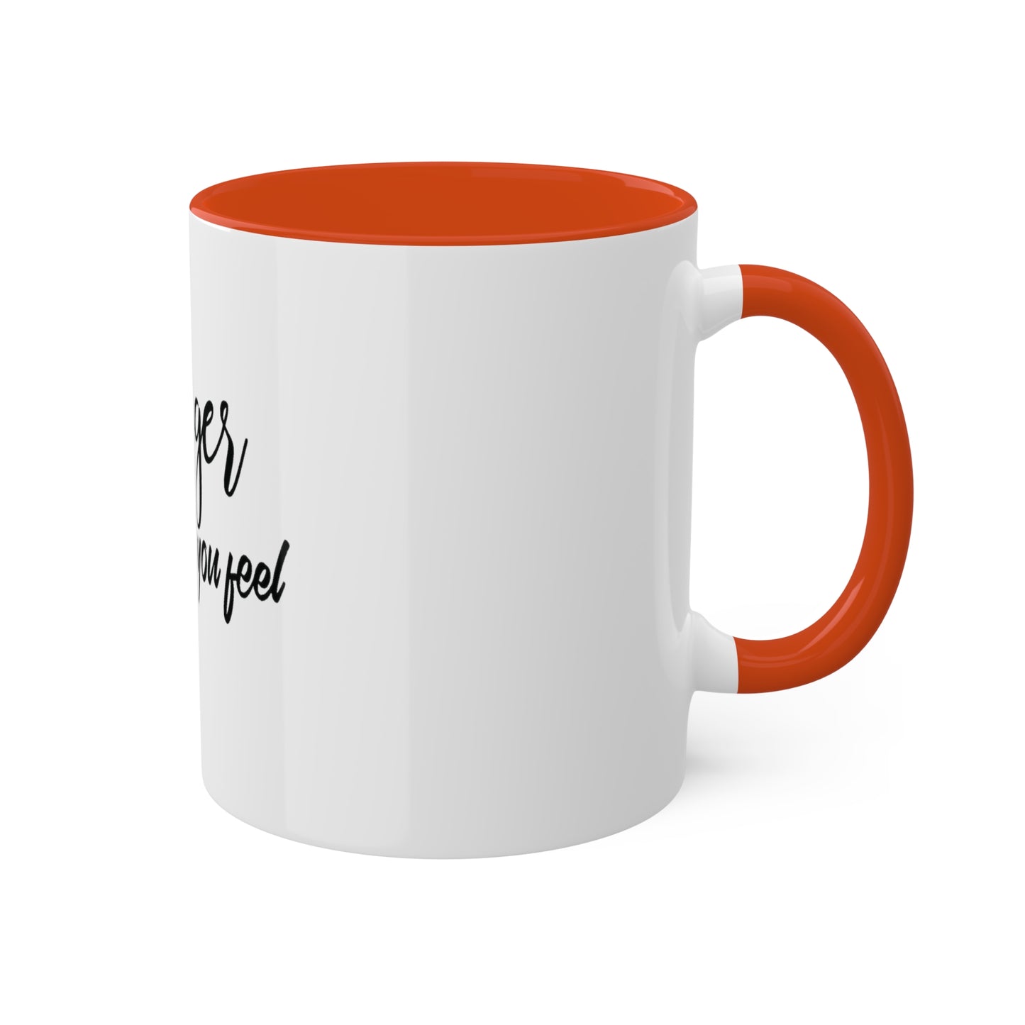 Stronger than you Feel, Personalized Custom Mug