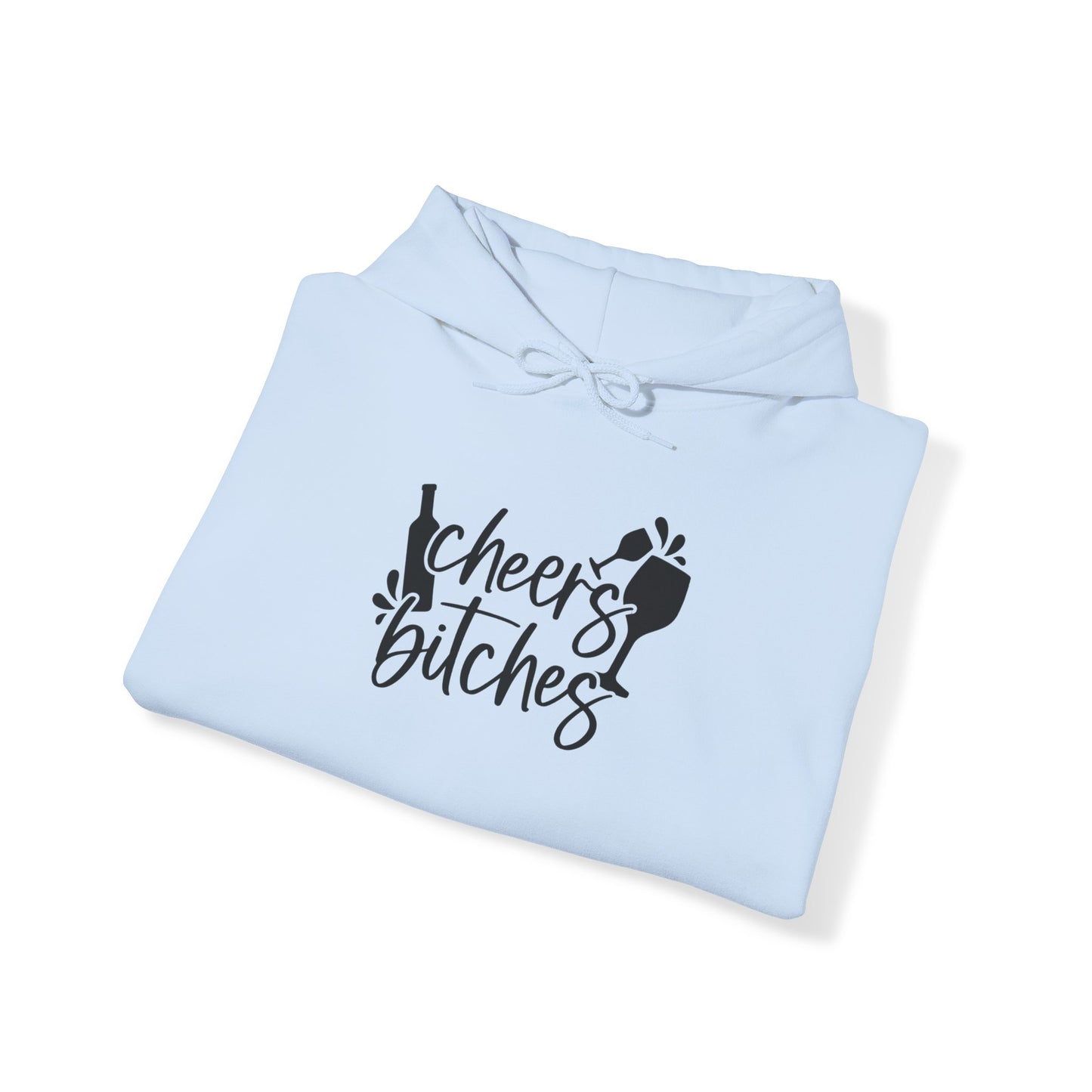 Cheers *itches Blend™ Hooded Sweatshirt