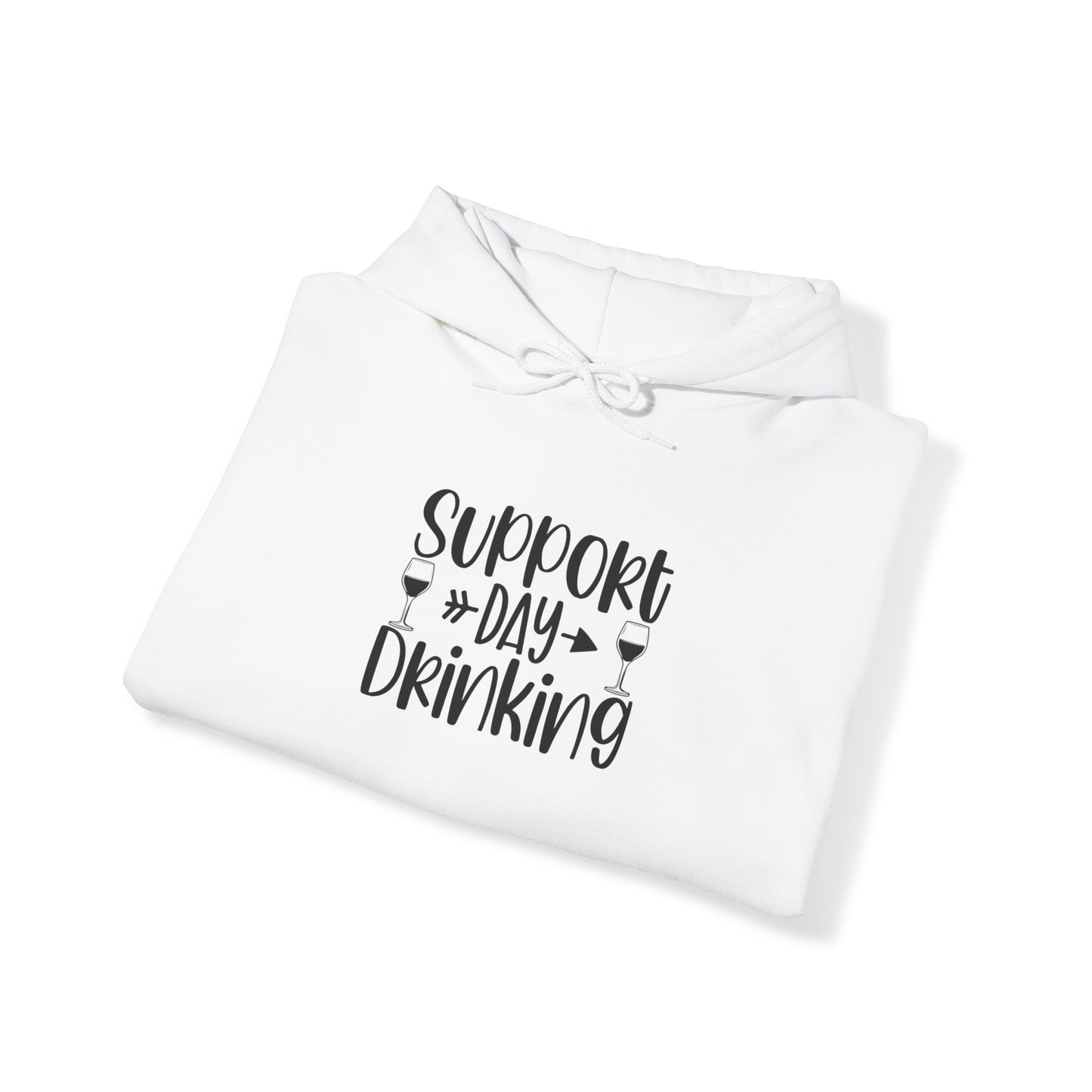 Support Day Drinking Blend™ Hooded Sweatshirt