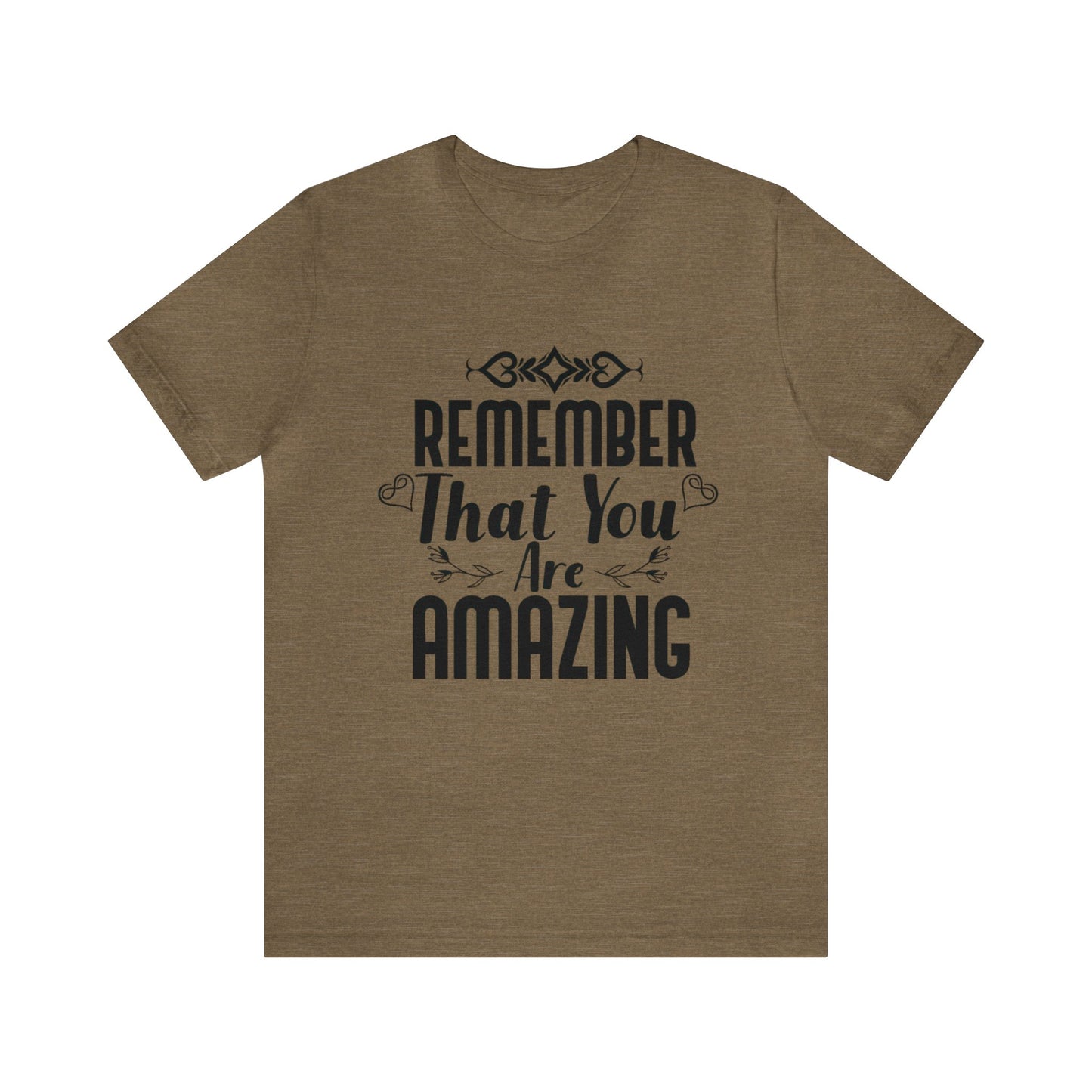 Remember You are Amazing Unisex Jersey Tee