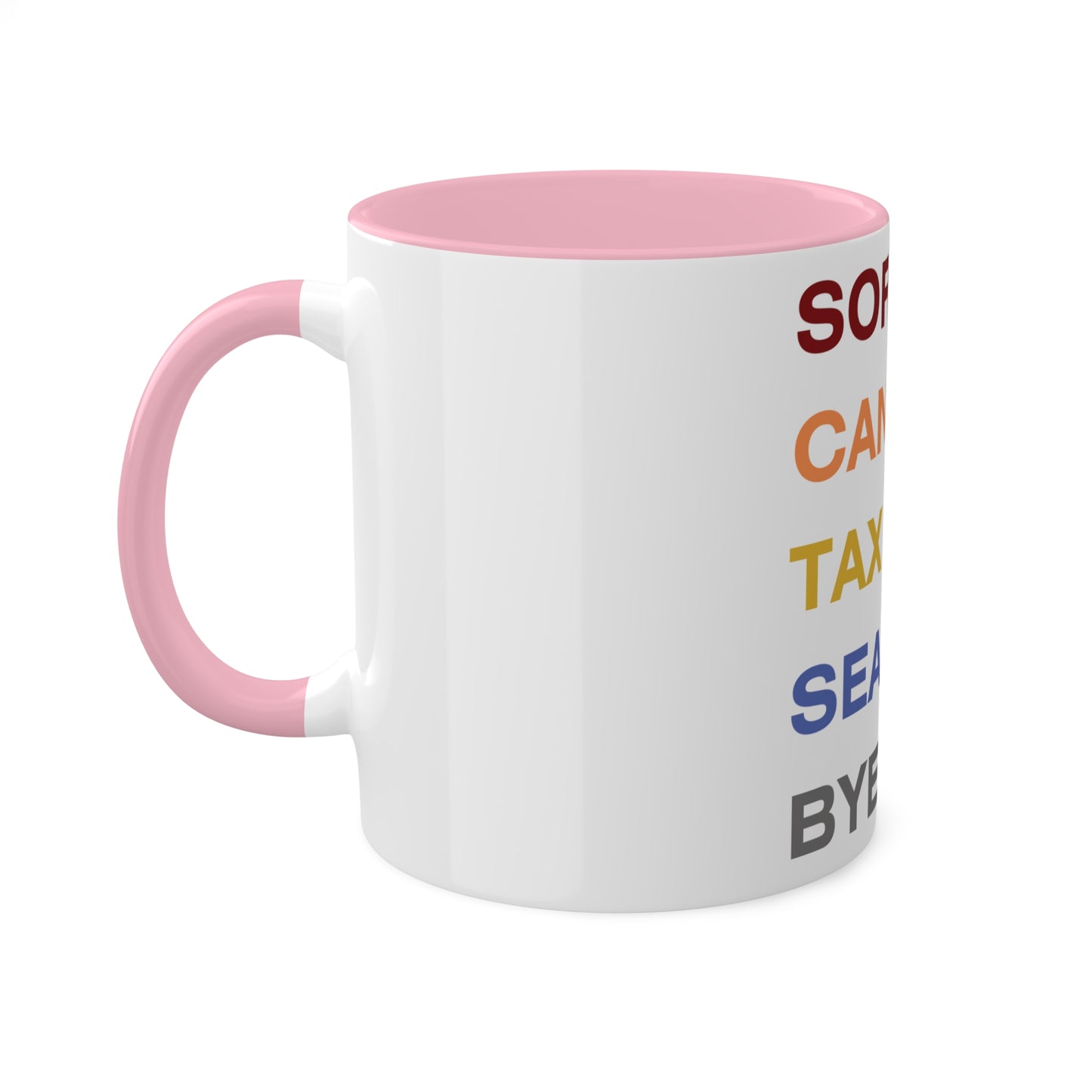 Sorry Cant Tax Season Bye, Personalized Custom Mug