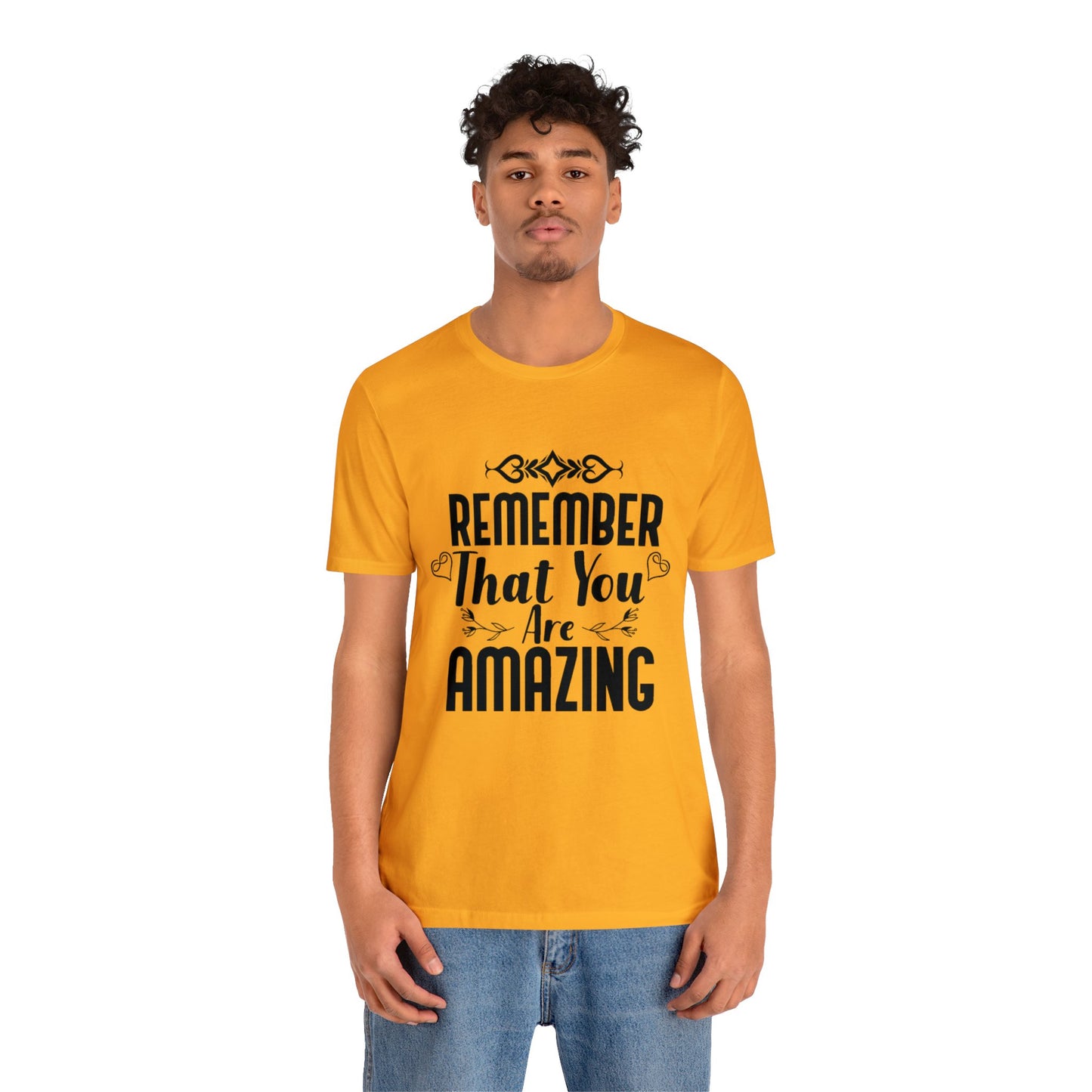 Remember You are Amazing Unisex Jersey Tee