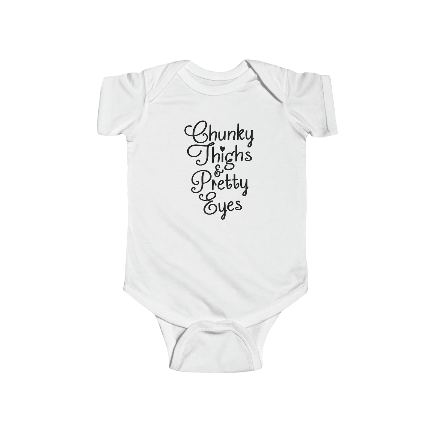 Chunky Thighs & Pretty Eyes Infant Jersey Bodysuit Onesie