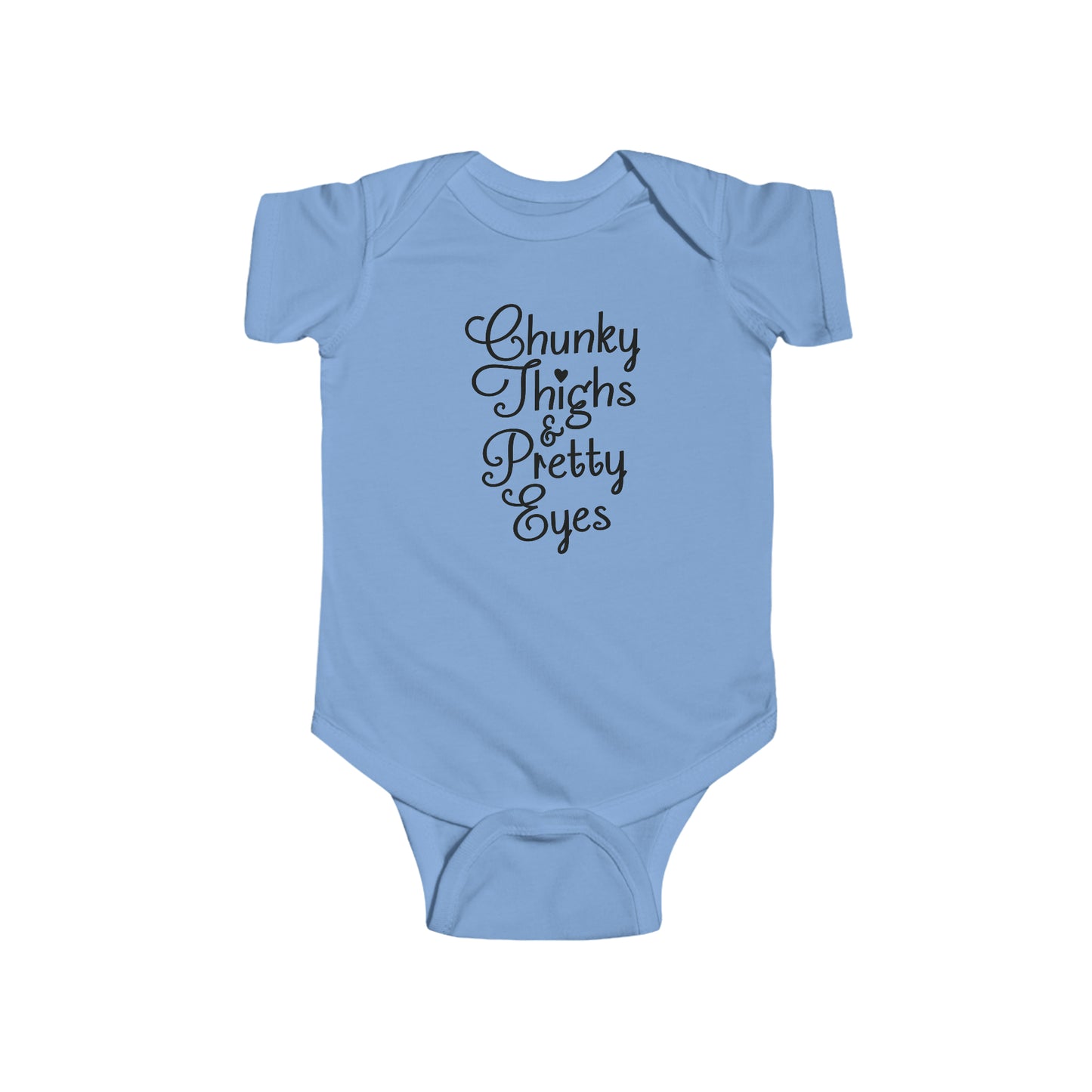 Chunky Thighs & Pretty Eyes Infant Jersey Bodysuit Onesie