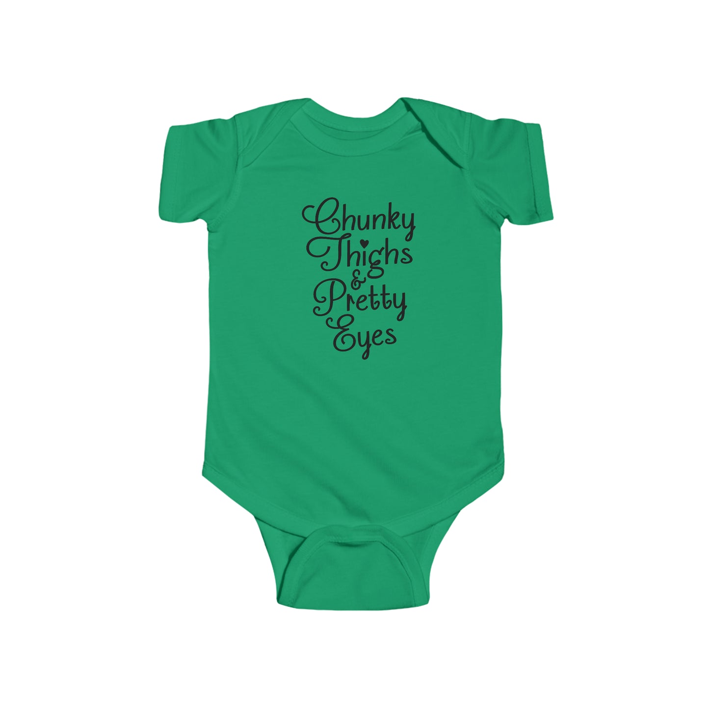 Chunky Thighs & Pretty Eyes Infant Jersey Bodysuit Onesie