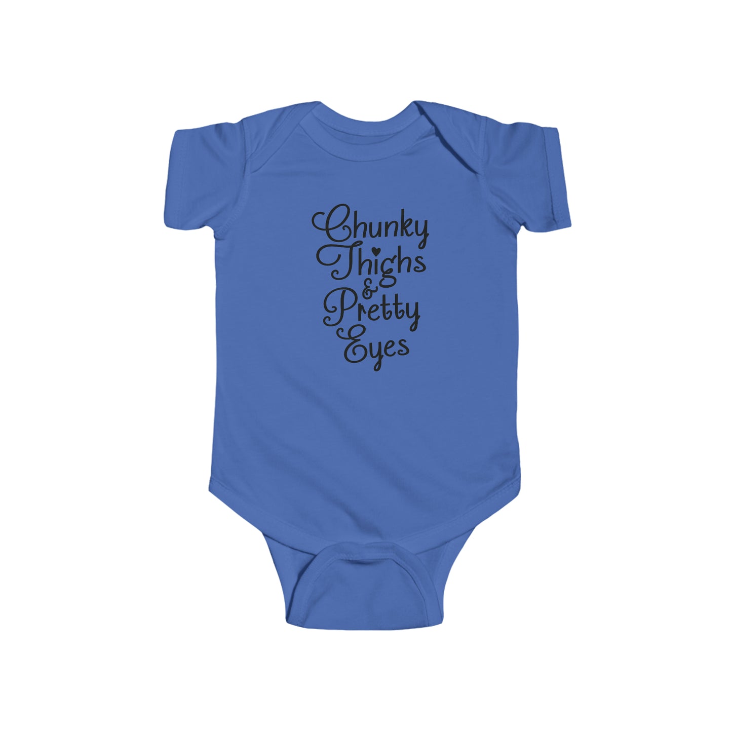 Chunky Thighs & Pretty Eyes Infant Jersey Bodysuit Onesie