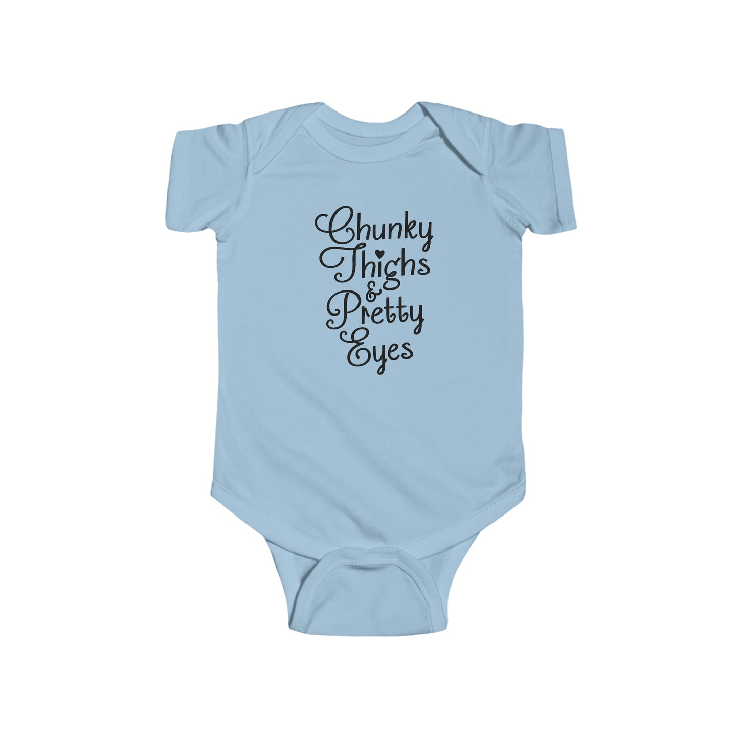 Chunky Thighs & Pretty Eyes Infant Jersey Bodysuit Onesie