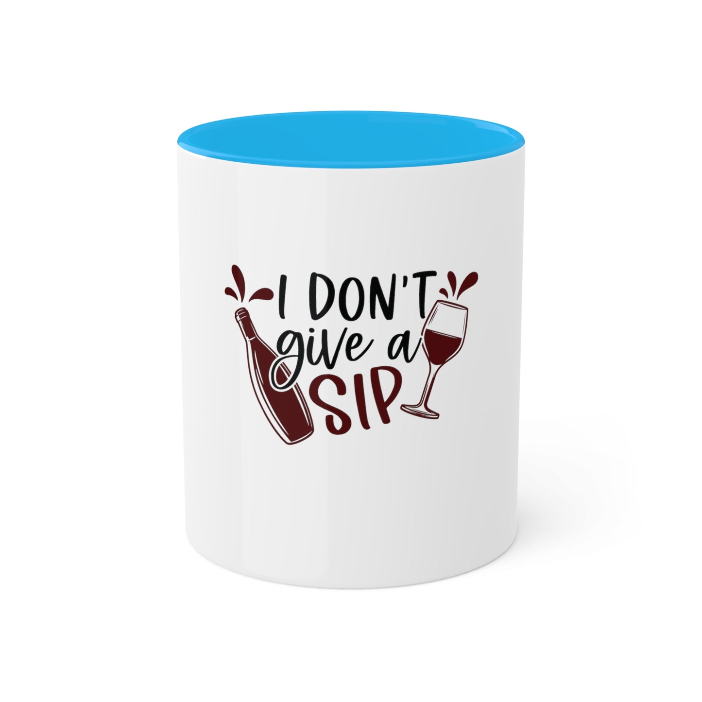 I dont Give a Sip Custom Personalized Mug