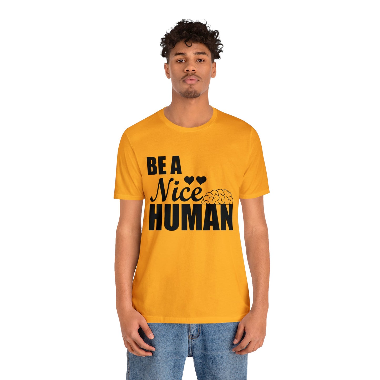 Be A Nice Human Unisex Jersey Tee