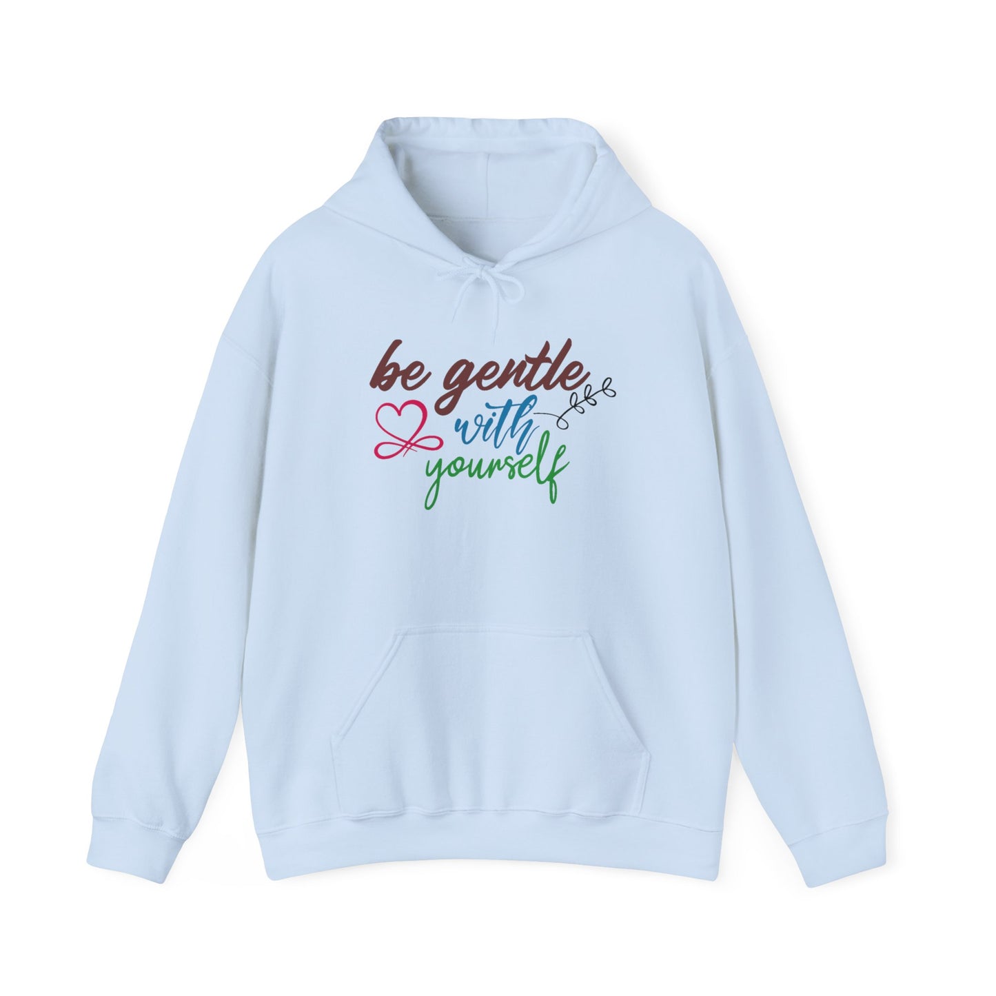 Be Gentle with Yourself Unisex Pullover Hoodie Blend™ Sweatshirt