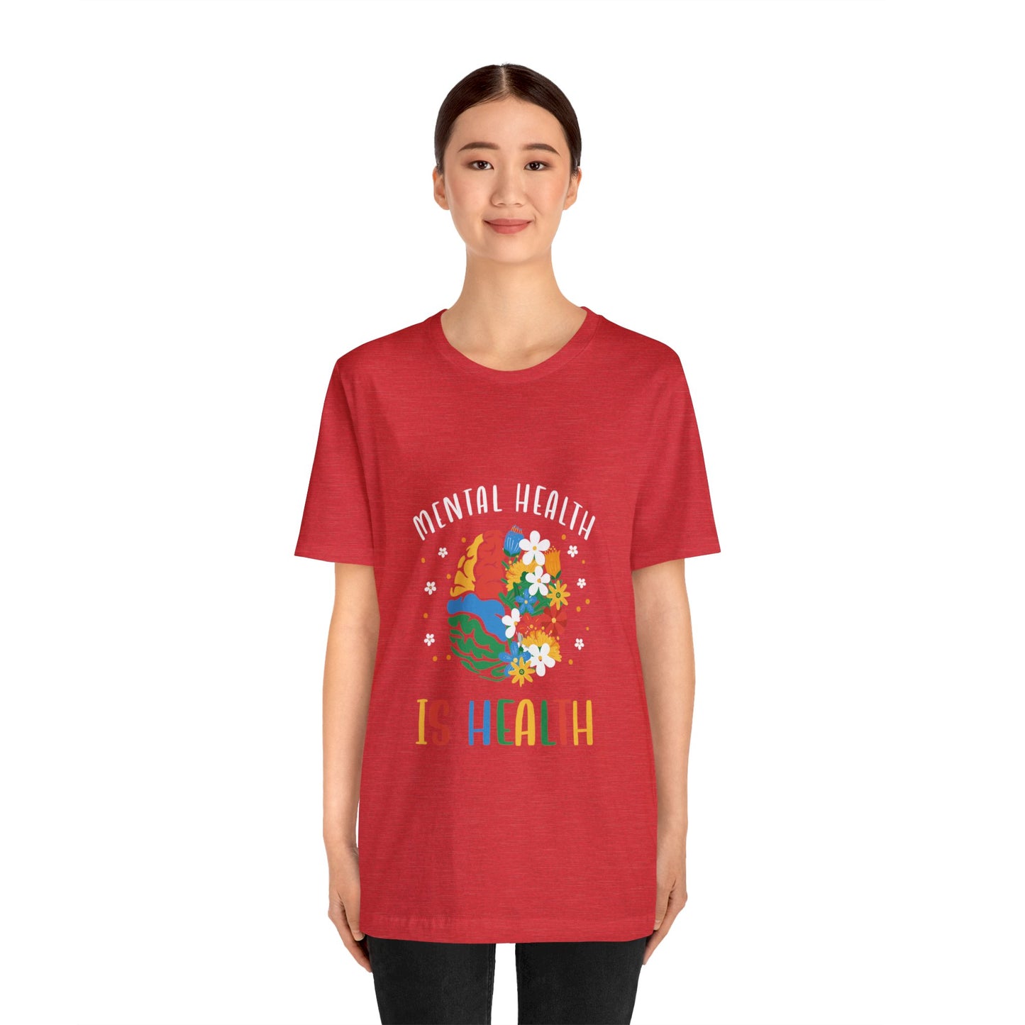 Mental Health is Health Everyday Unisex Jersey Tee