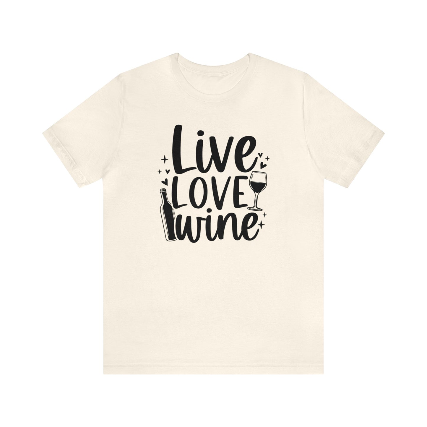 Live Love Wine Unisex Jersey Tee