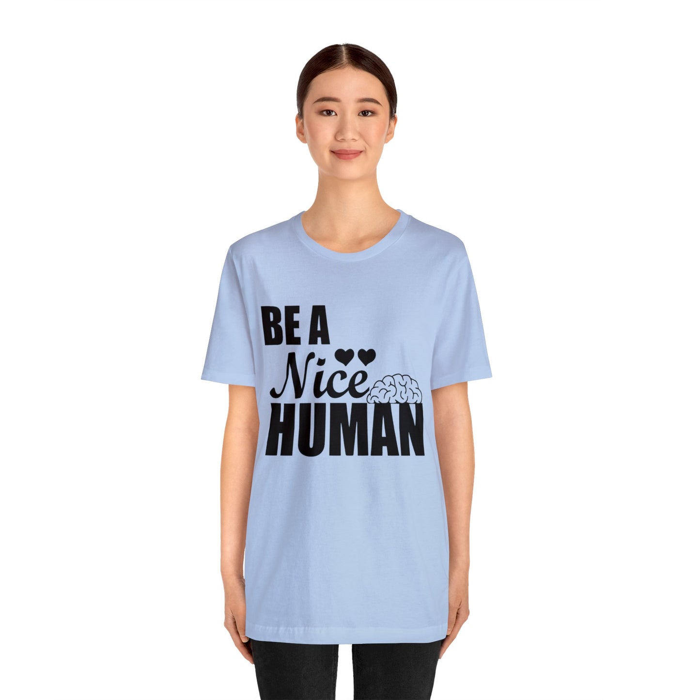 Be A Nice Human Unisex Jersey Tee