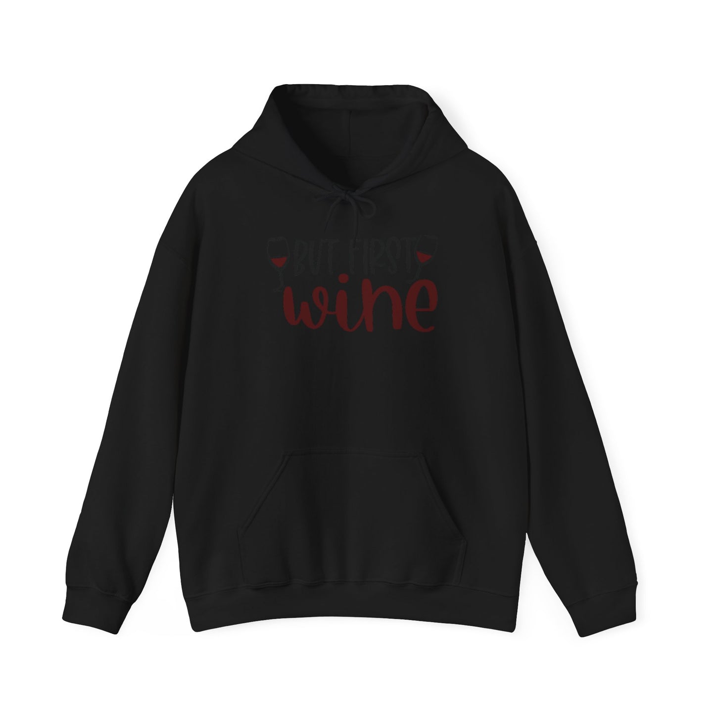 But First Wine Blend™ Hooded Sweatshirt