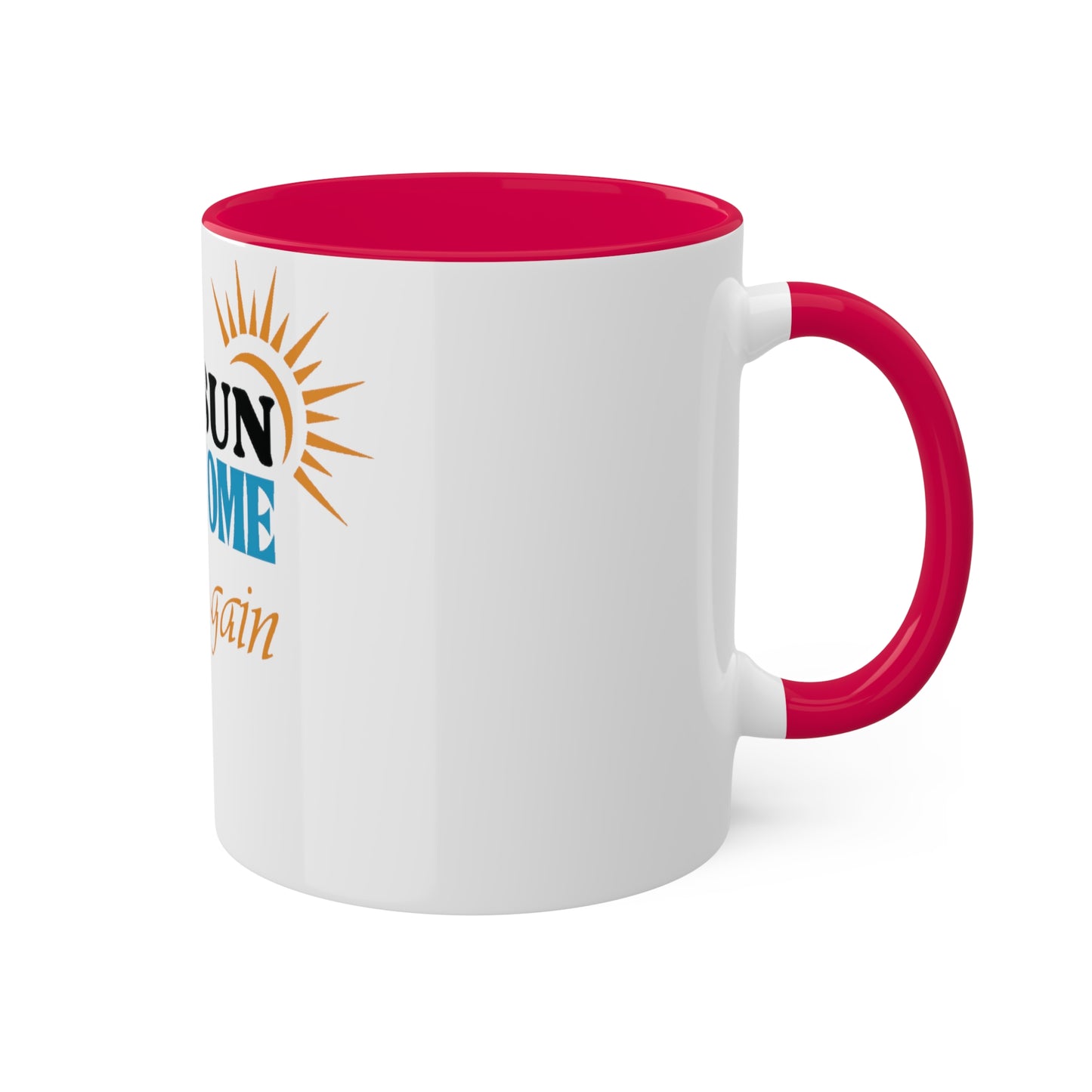 The Sun will Come Out, Custom Personalized Mug