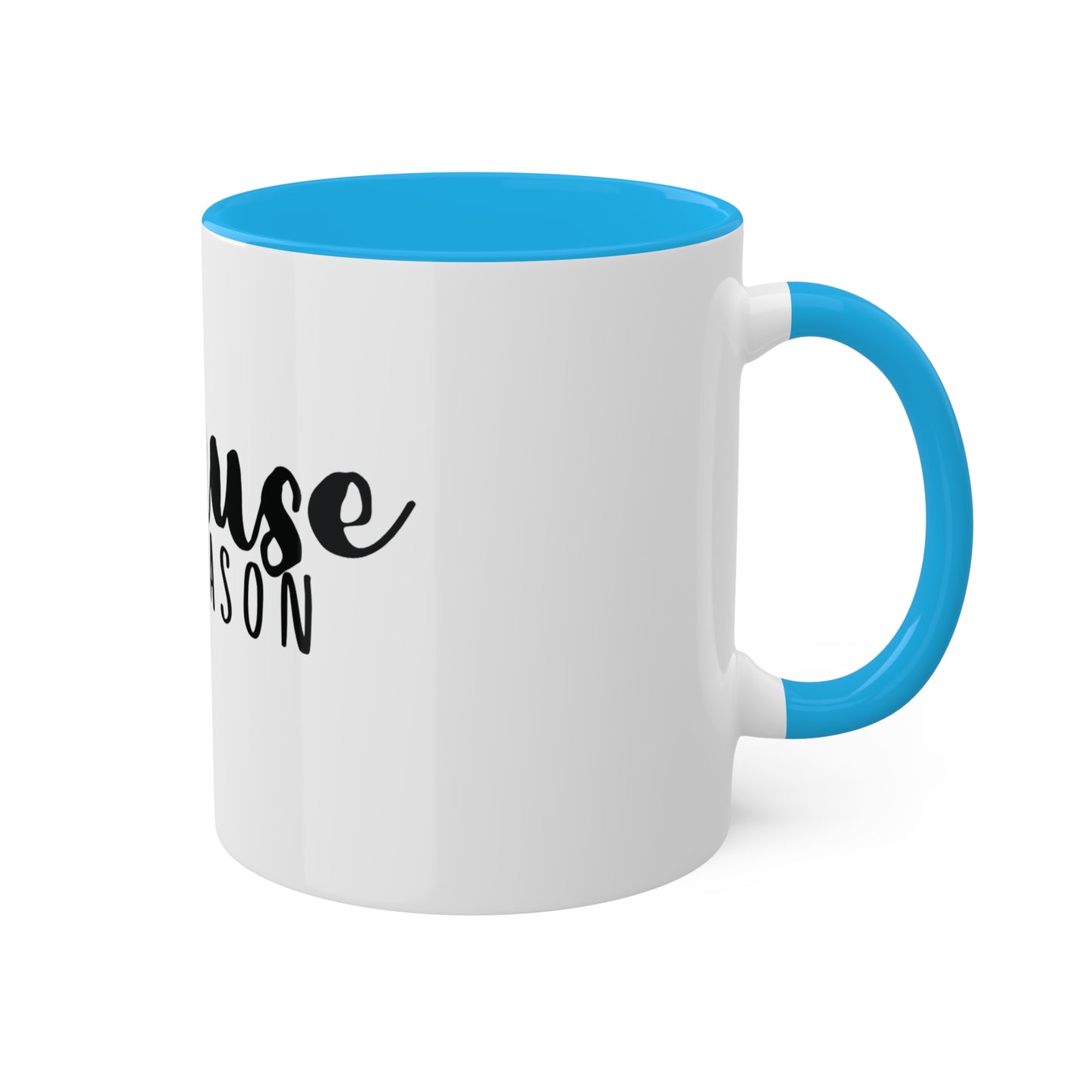 because Tax Season, Custom Personalized Mug