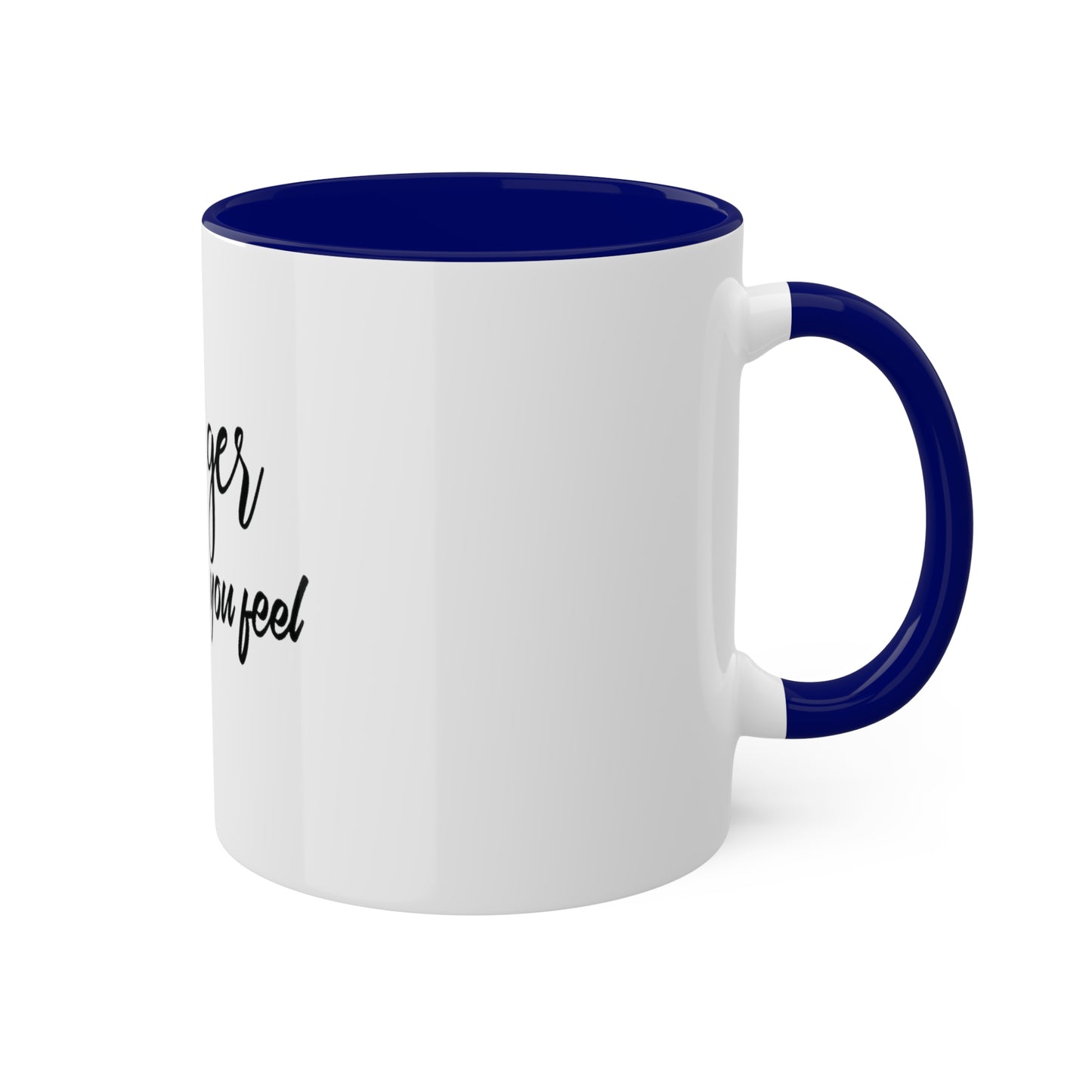 Stronger than you Feel, Personalized Custom Mug