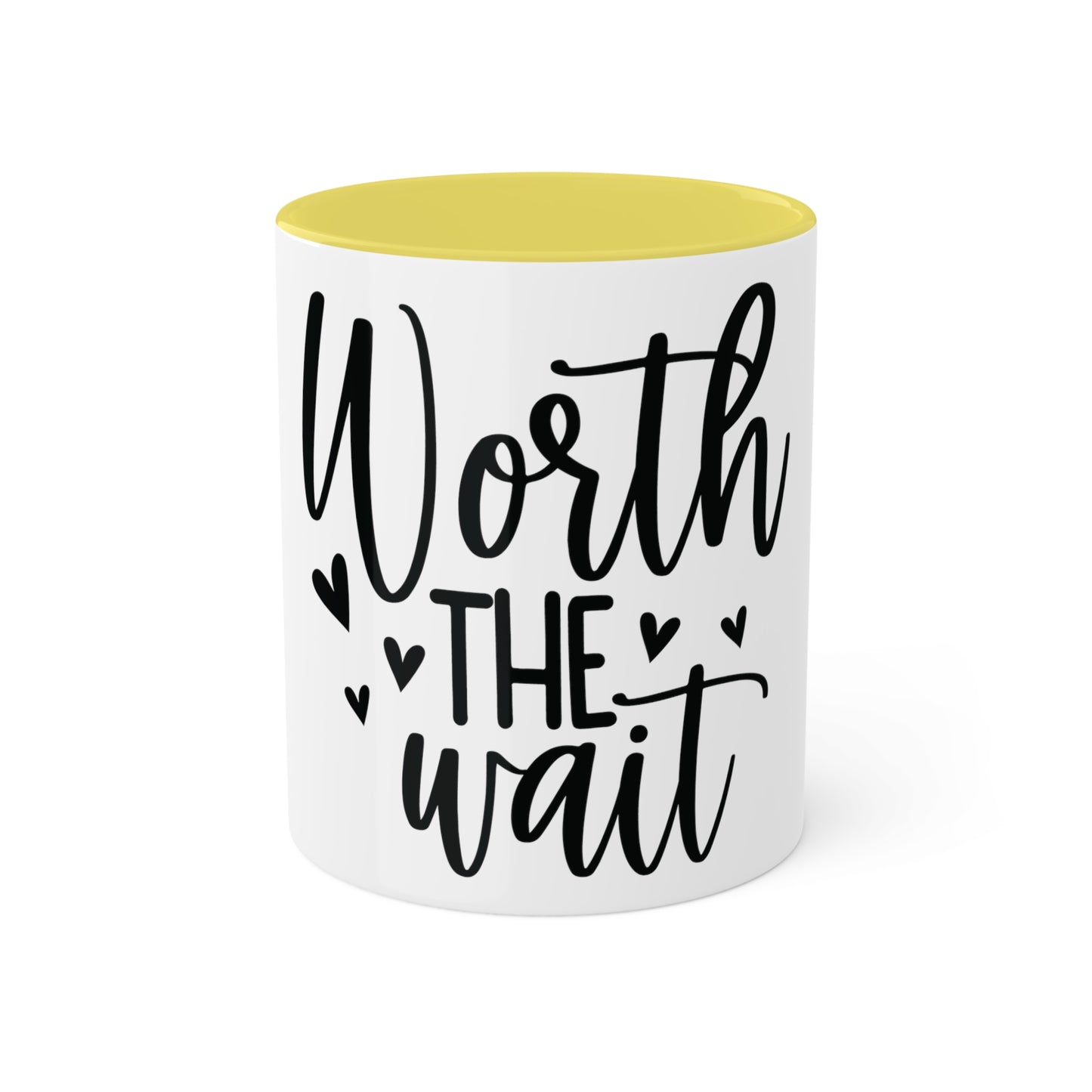 Worth the Wait, Custom Personalized Mug