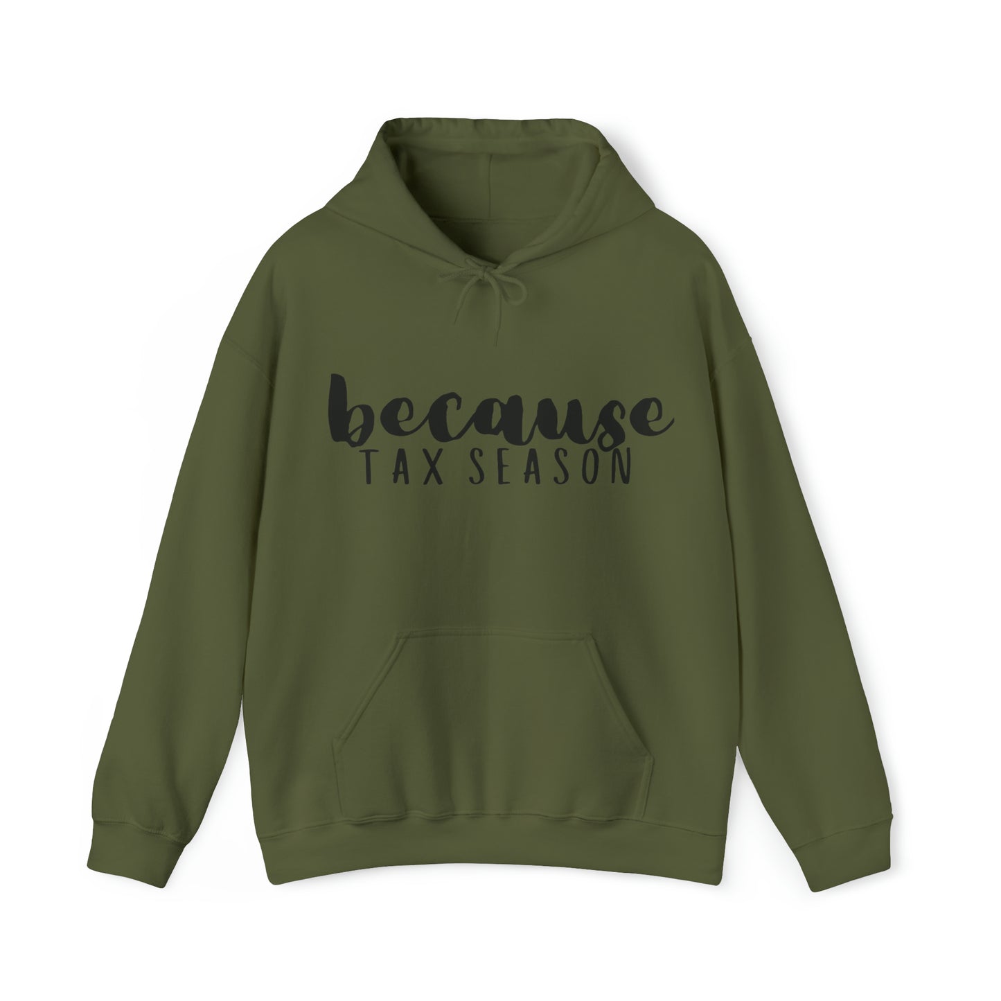 Because Tax Season Heavy Blend™ Hooded Sweatshirt