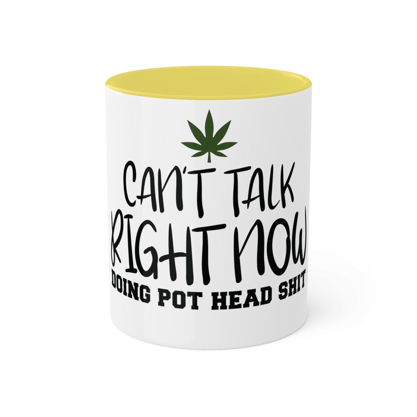 Cant Talk Right Now, Personalized Custom Mug