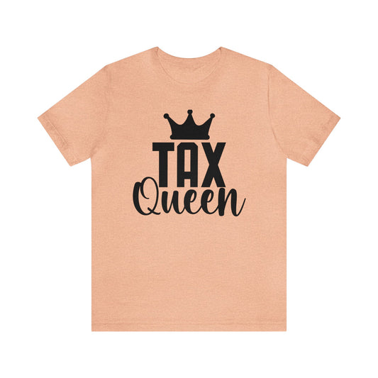 Tax Queen Unisex Jersey Tee